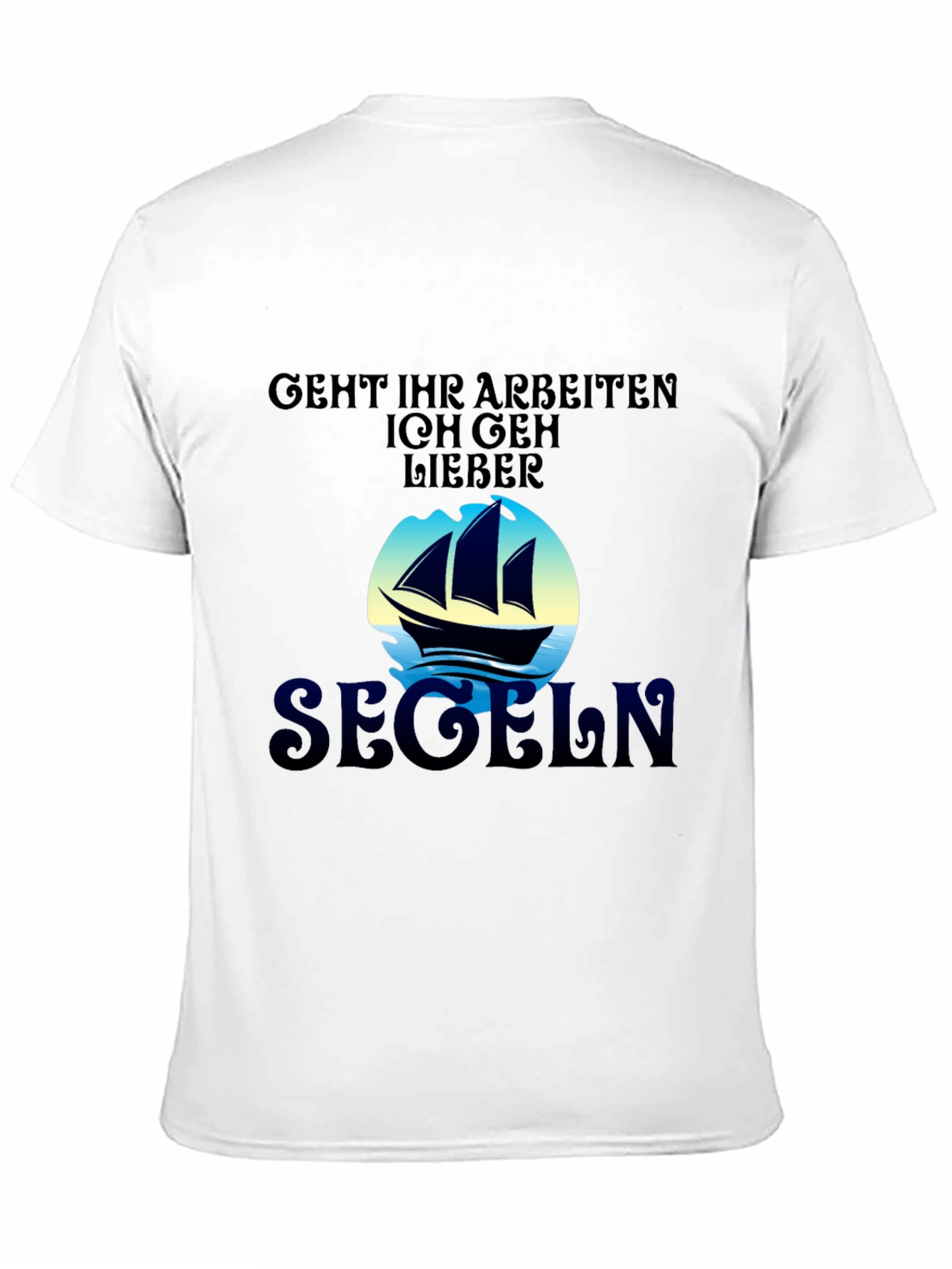 Funny Sailing T-Shirt - Segeln Design