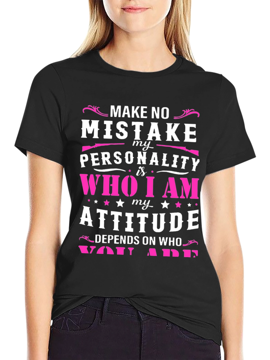 Make No Mistake T-Shirt - Personality Attitude Tee