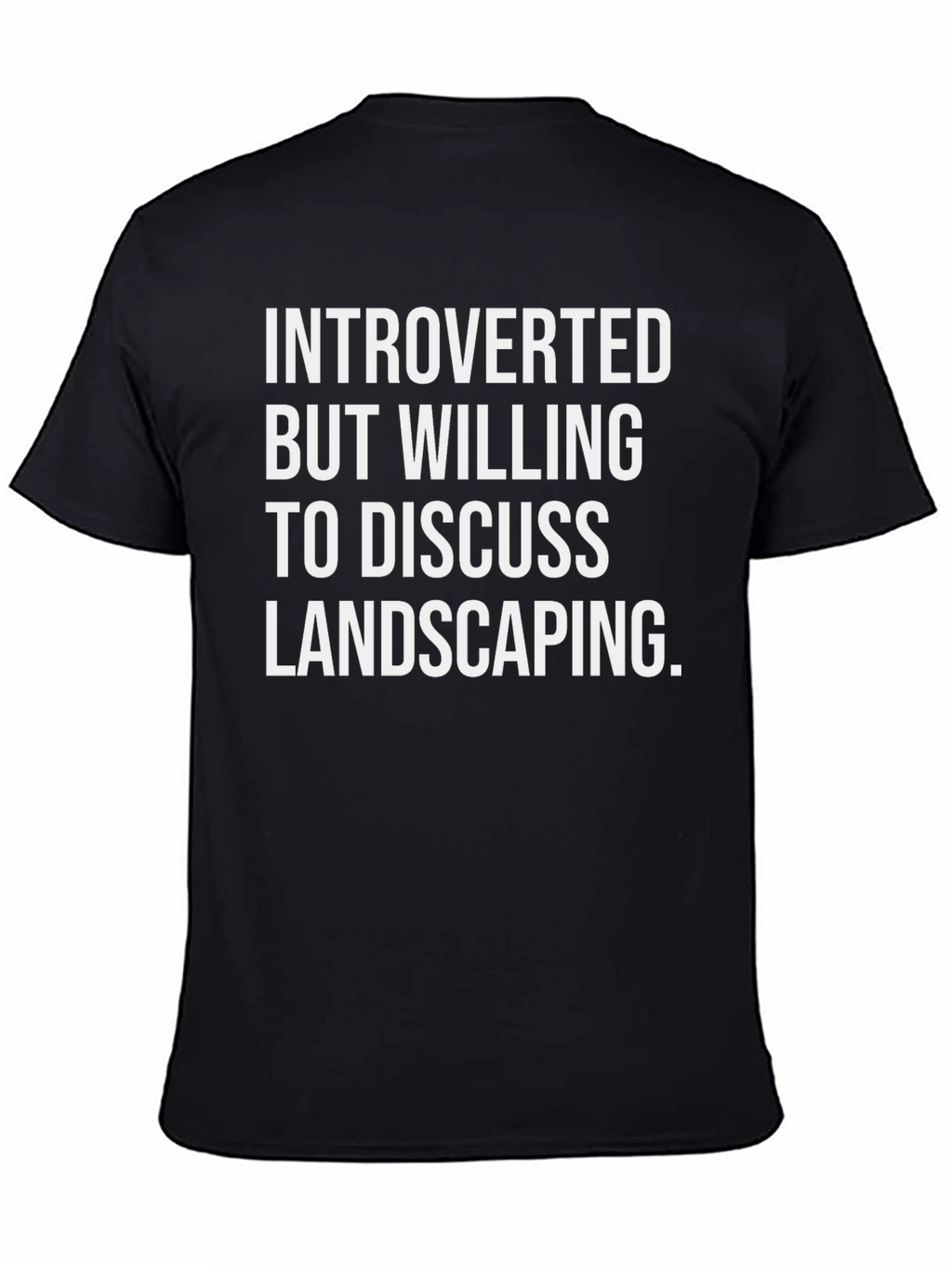 Introverted Landscaping T-Shirt
