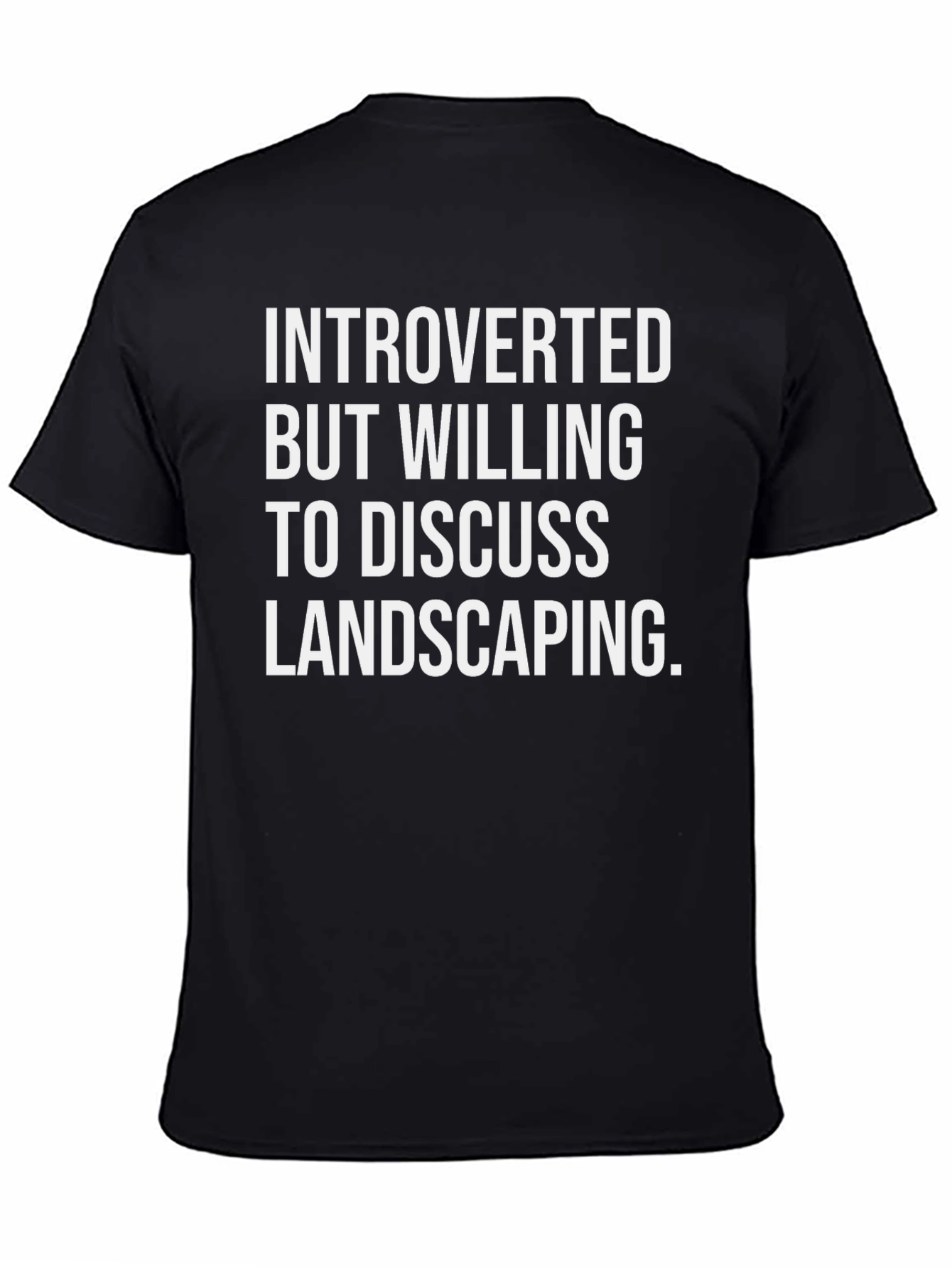 Introverted Landscaping T-Shirt