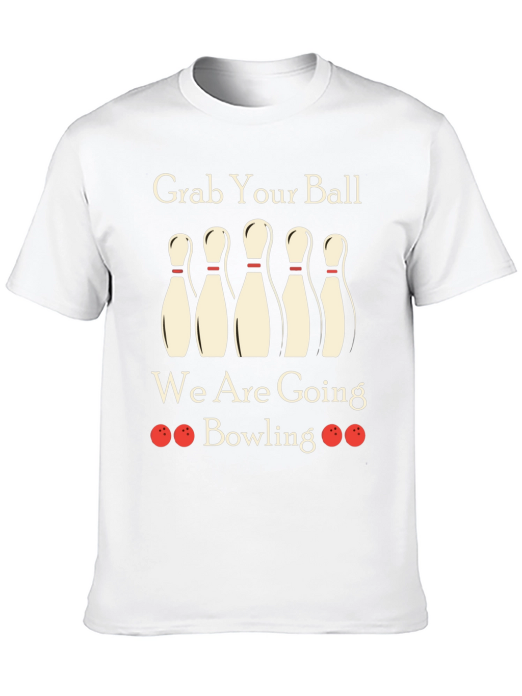 Grab Your Ball Bowling T-Shirt