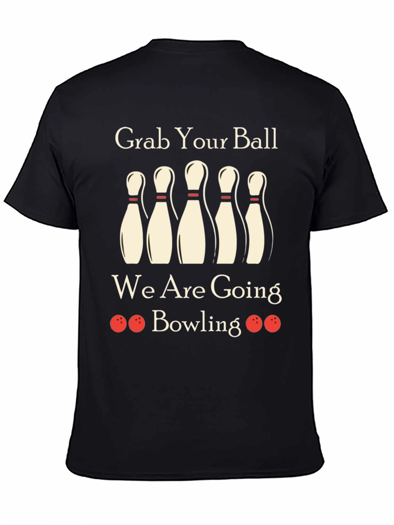 Grab Your Ball Bowling T-Shirt
