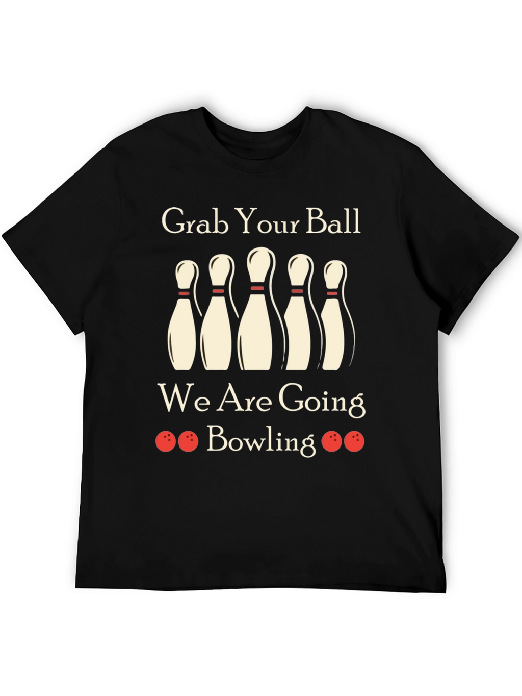 Grab Your Ball Bowling T-Shirt