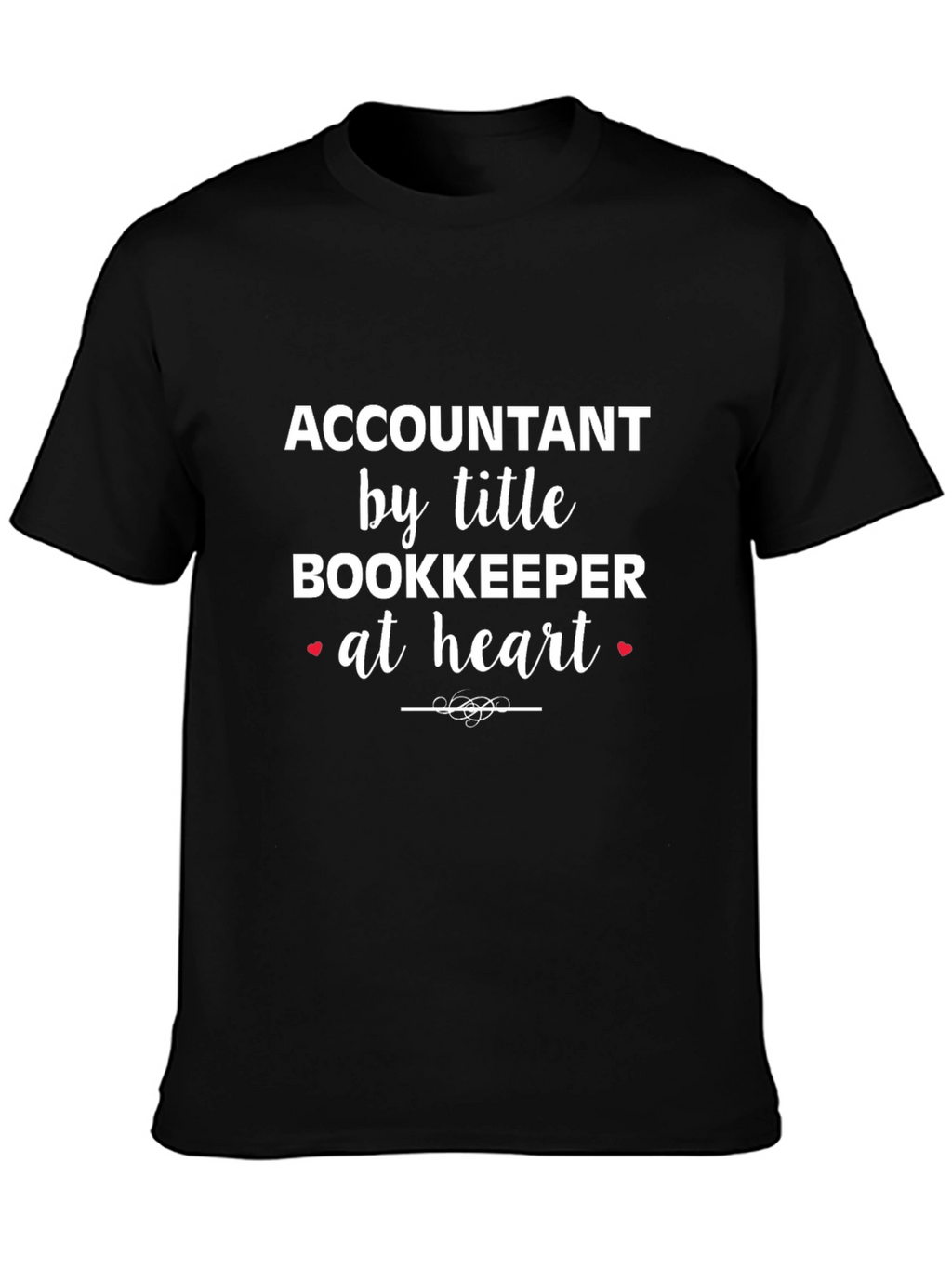 Accountant Bookkeeper Heart T-Shirt
