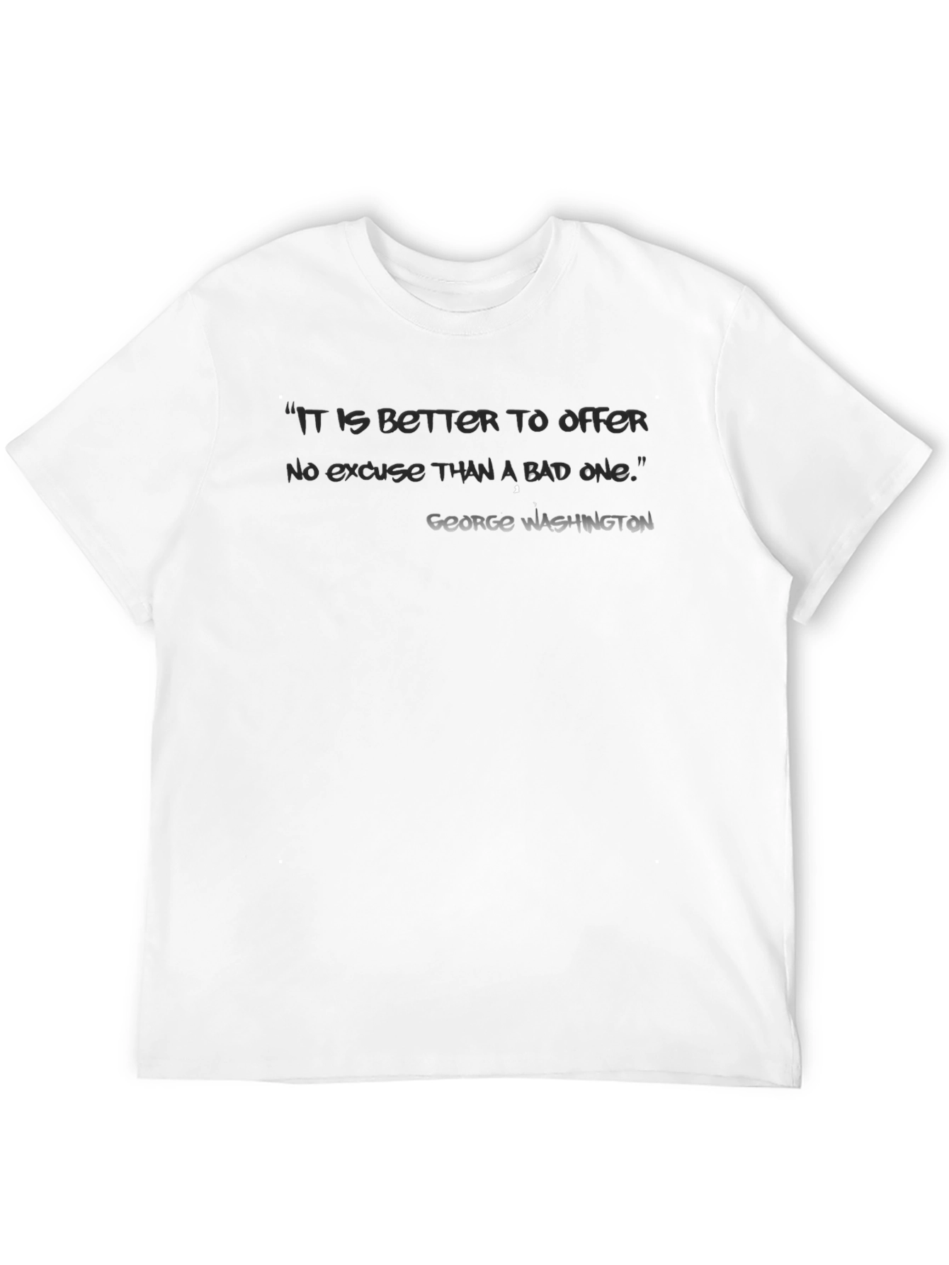 Motivational George Washington Quote T-Shirt