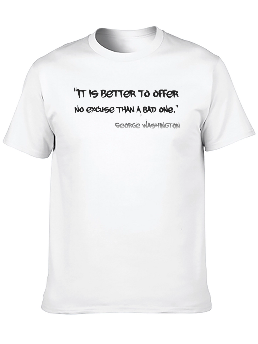 Motivational George Washington Quote T-Shirt