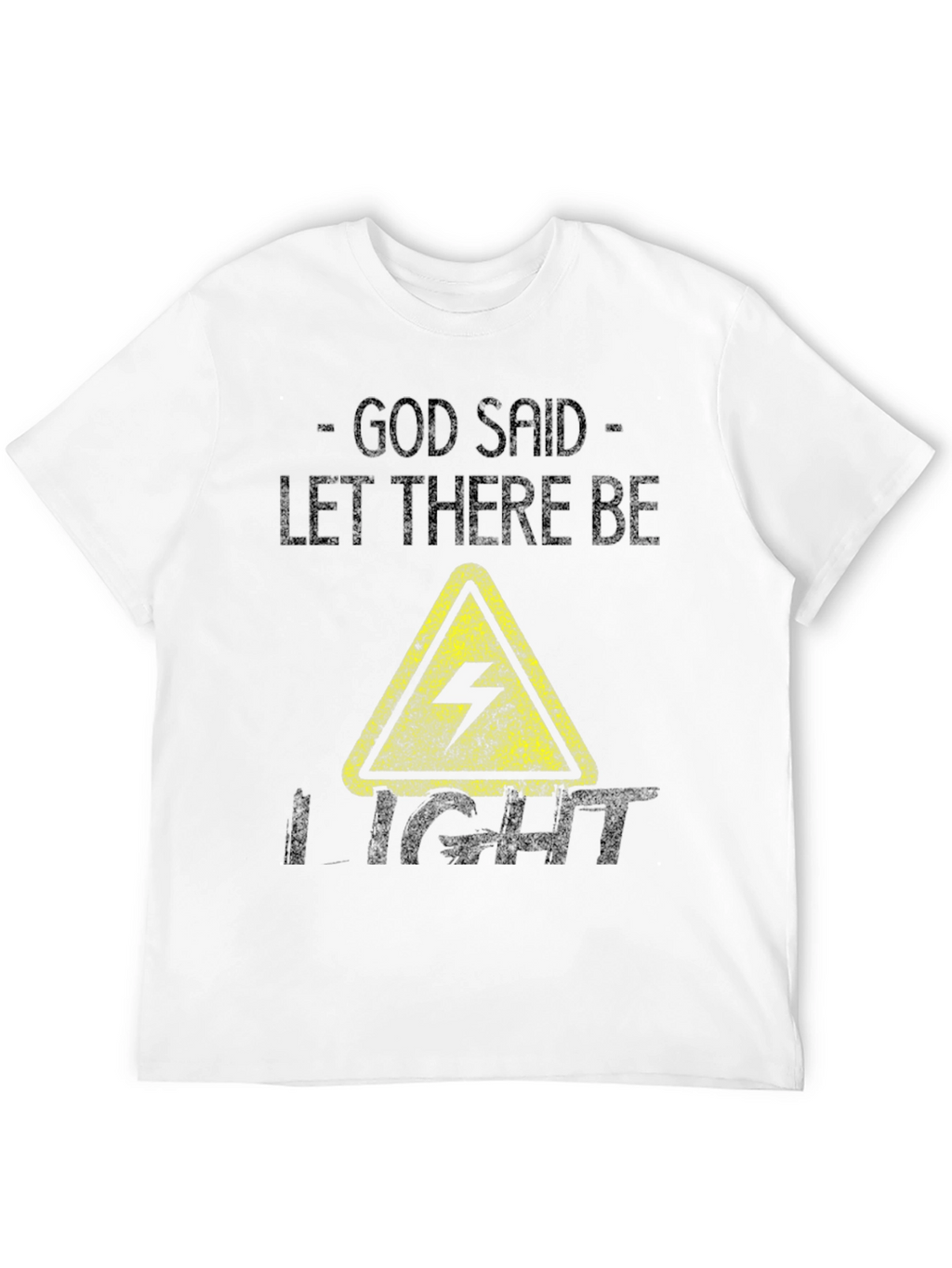 God Said Let There Be Light T-Shirt