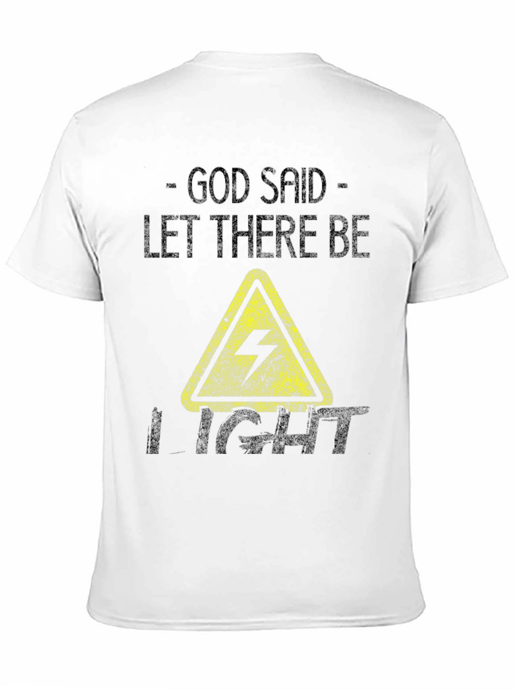 God Said Let There Be Light T-Shirt