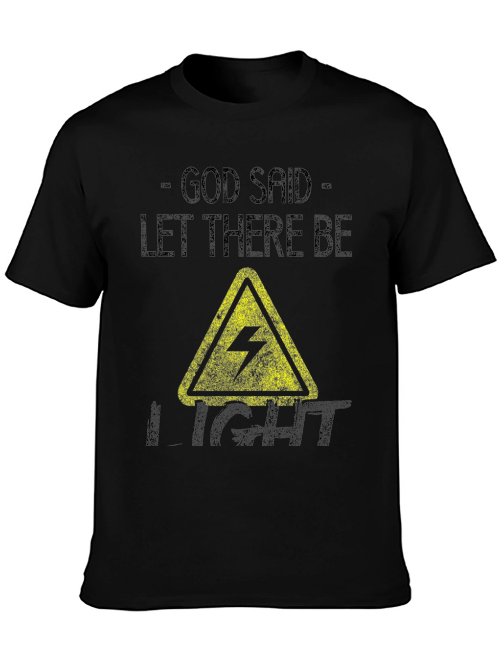 God Said Let There Be Light T-Shirt