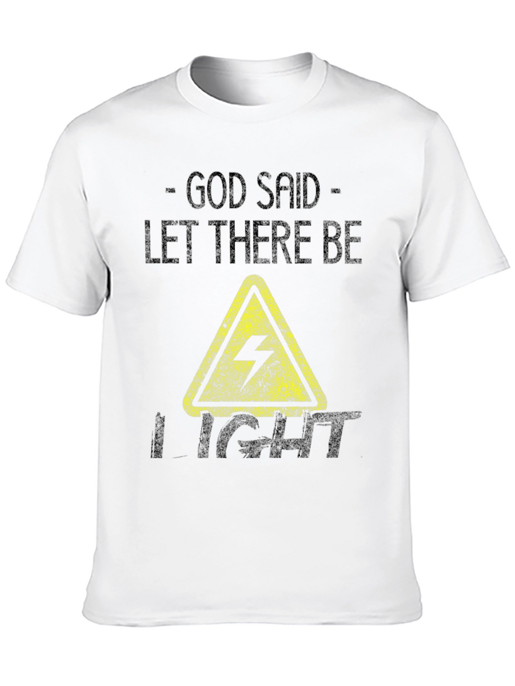 God Said Let There Be Light T-Shirt