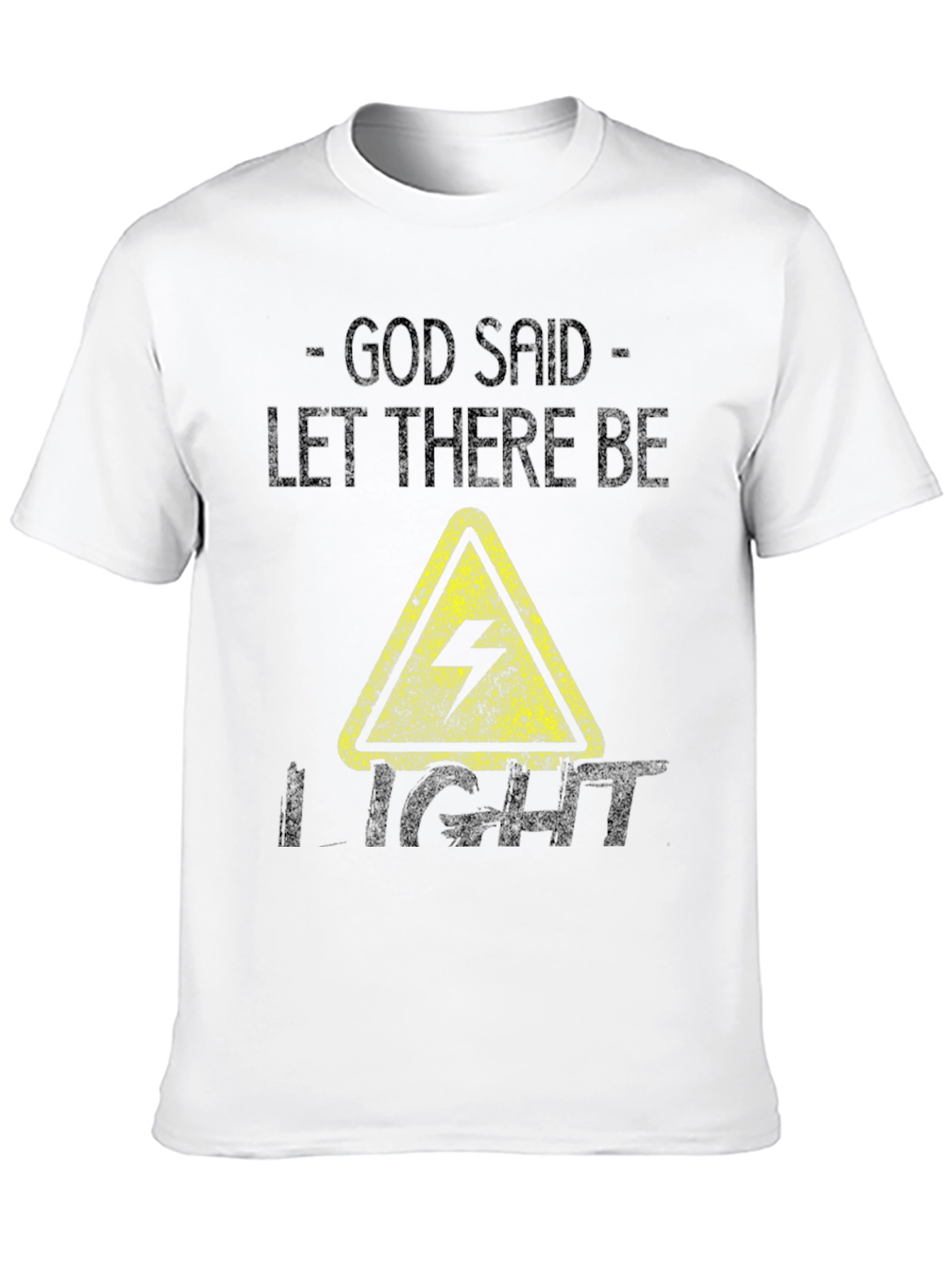 God Said Let There Be Light T-Shirt