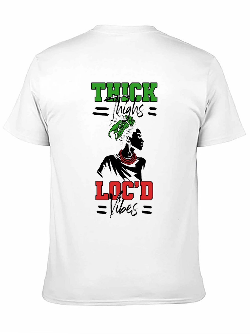Thick Thighs Locd Vibes Graphic Tee