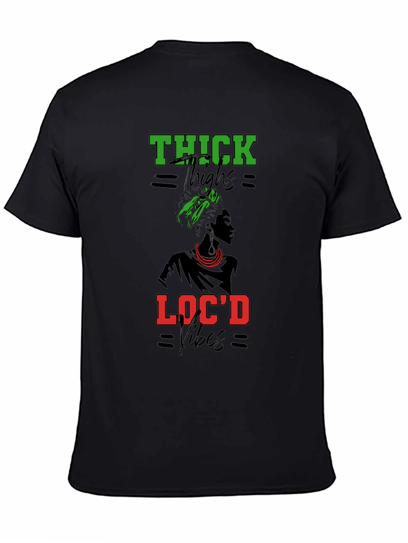 Thick Thighs Locd Vibes Graphic Tee
