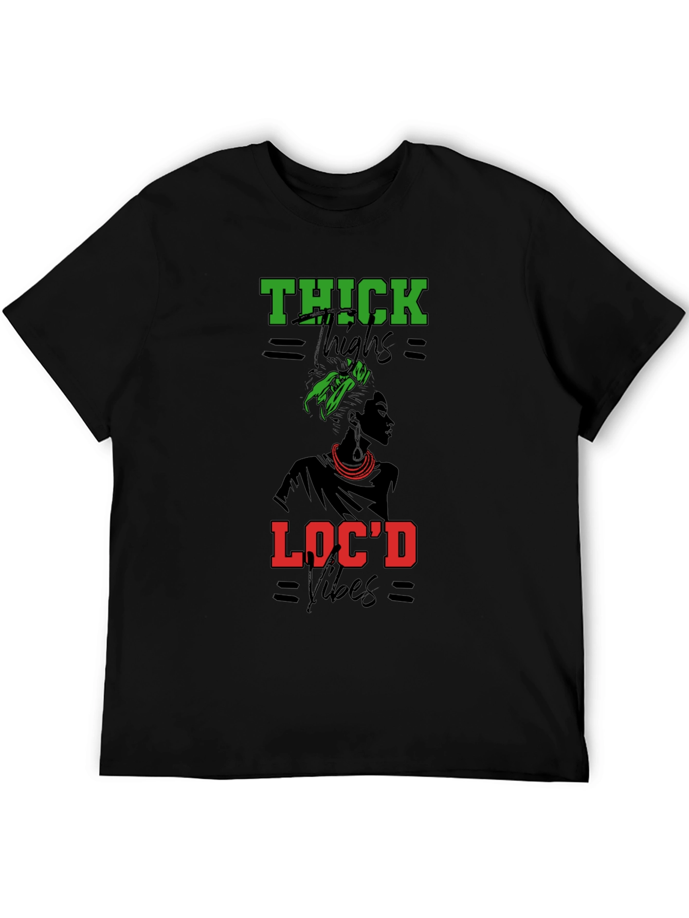 Thick Thighs Locd Vibes Graphic Tee