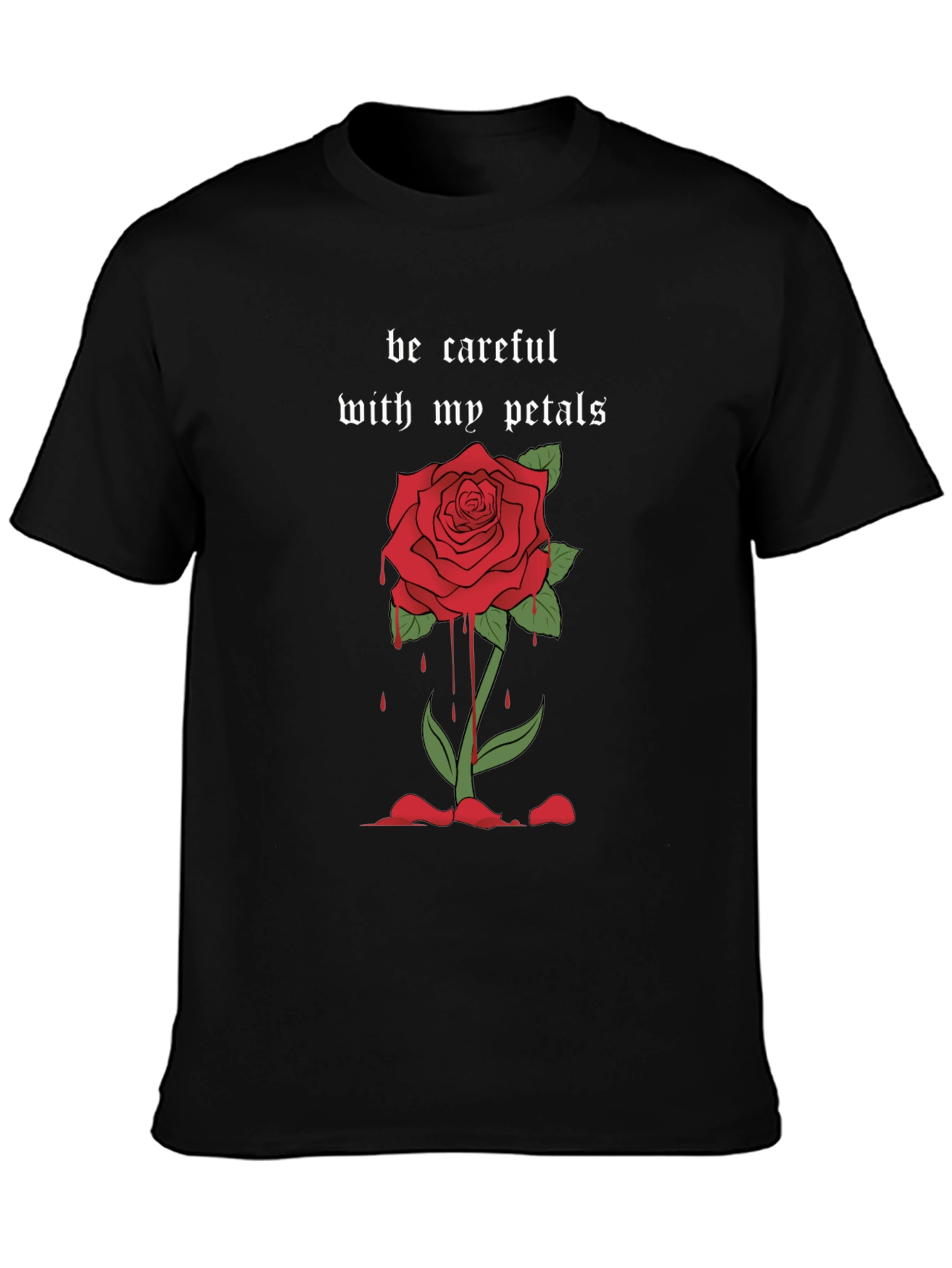 Be Careful With My Petals Graphic T-Shirt