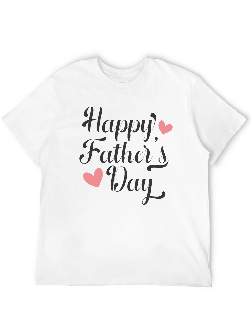 Happy Fathers Day T-Shirt - Soft Cotton Tee