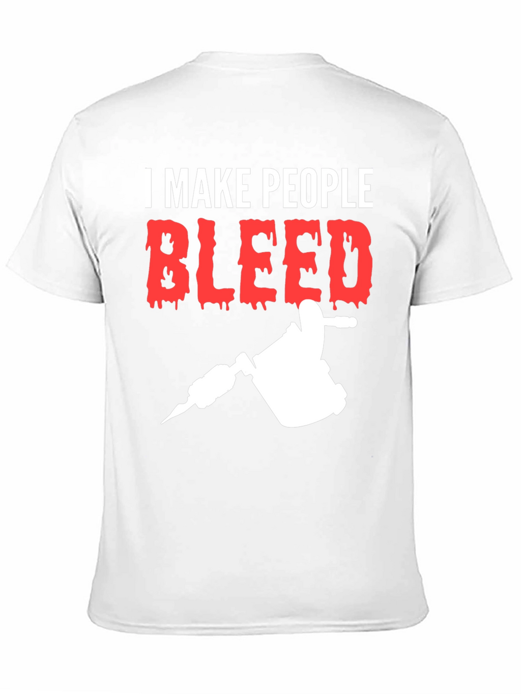 I Make People Bleed Tattoo Artist T-Shirt
