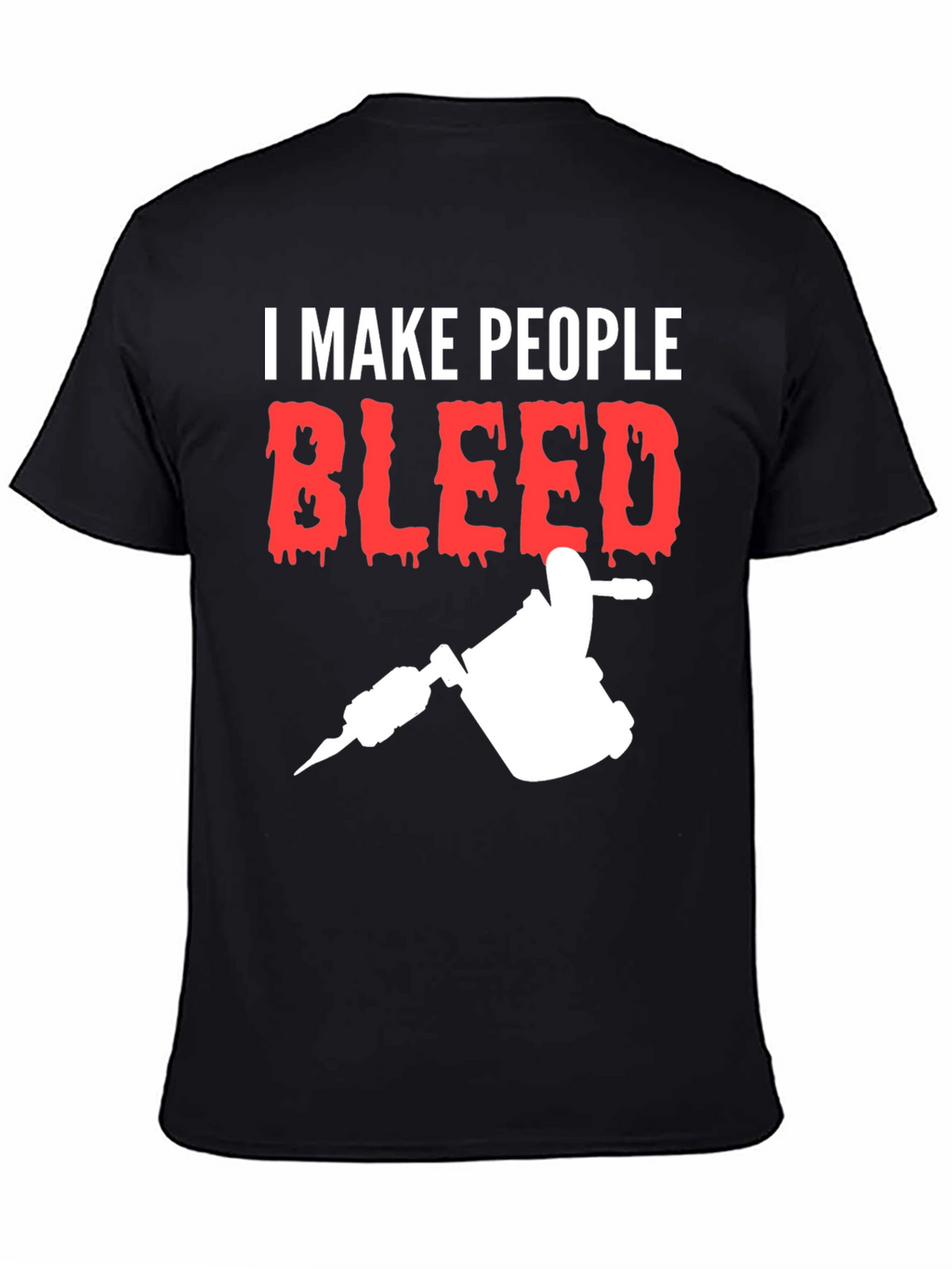 I Make People Bleed Tattoo Artist T-Shirt