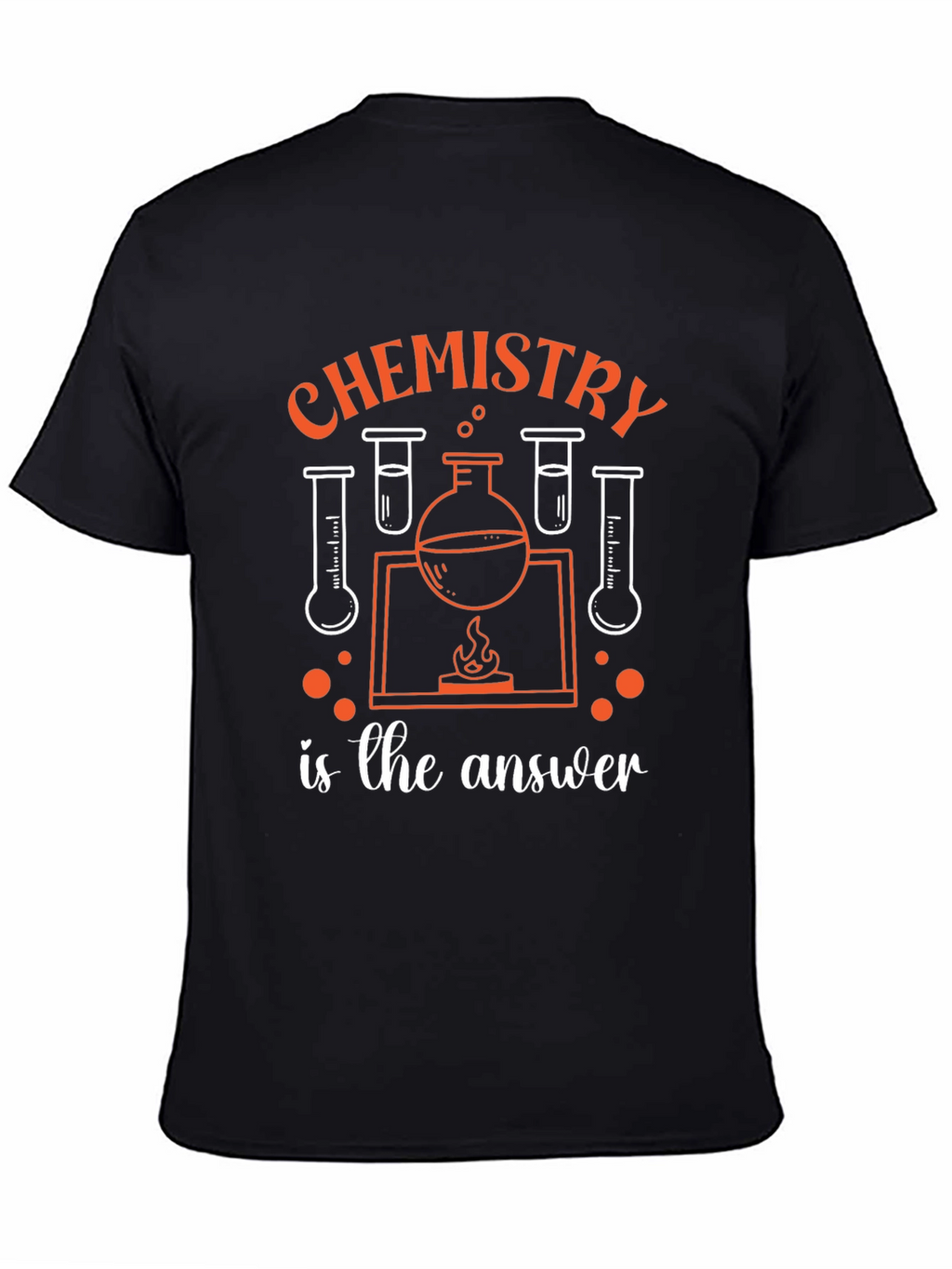 Chemistry is the Answer Graphic T-Shirt