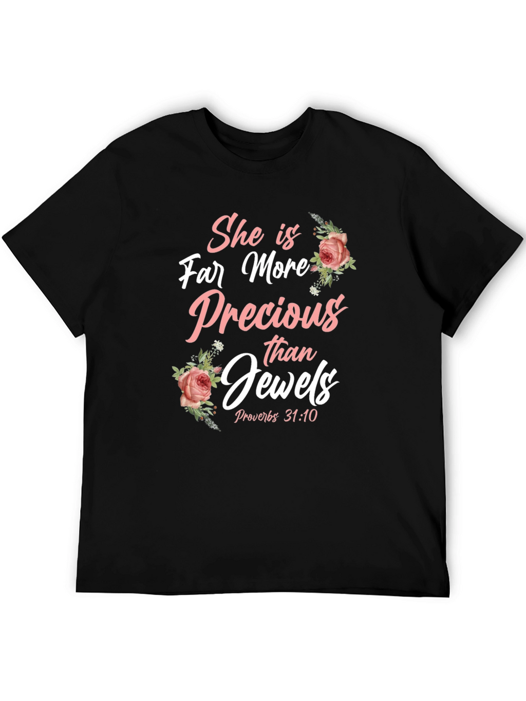 She is Far More Precious T-Shirt