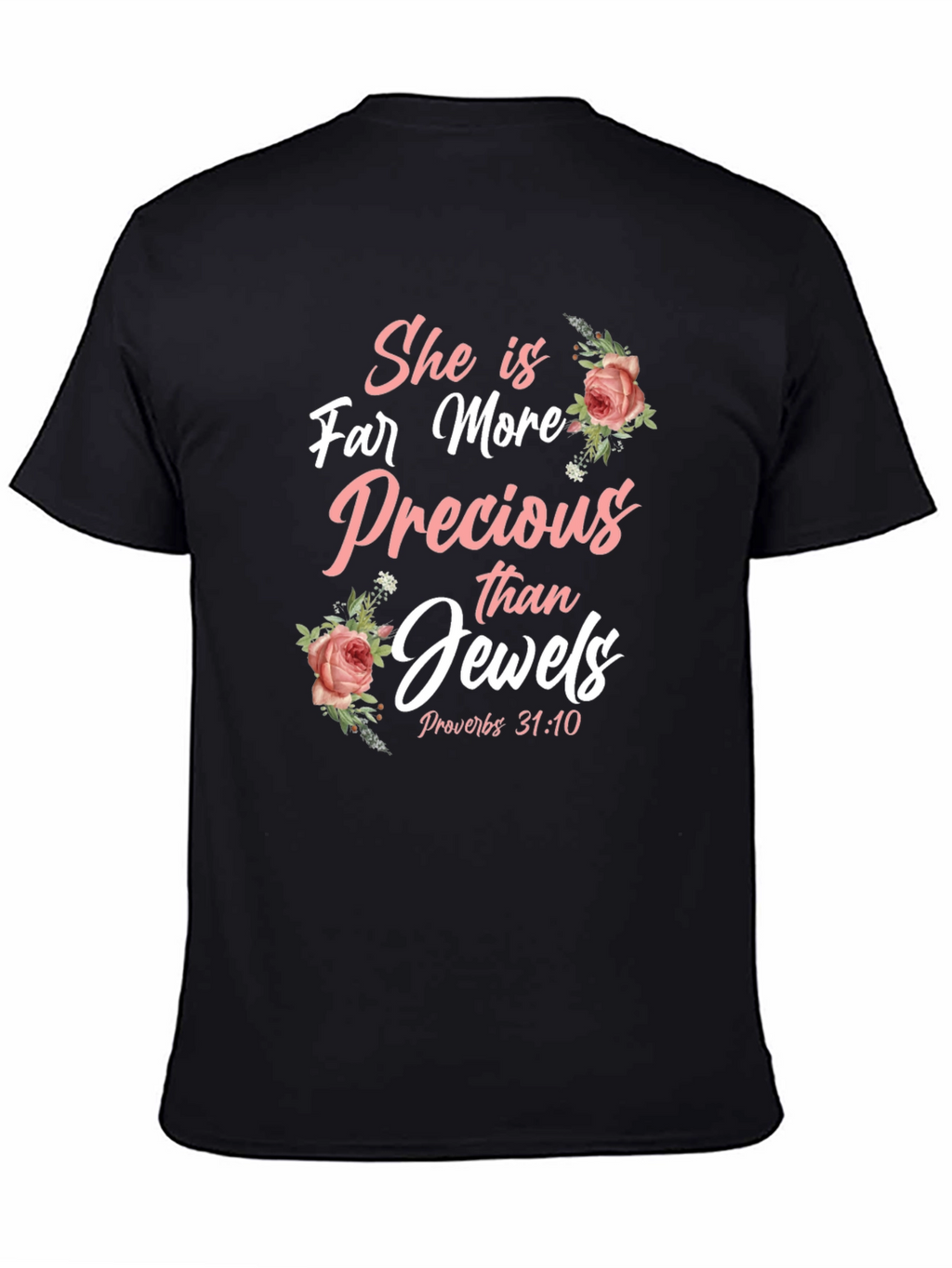 She is Far More Precious T-Shirt