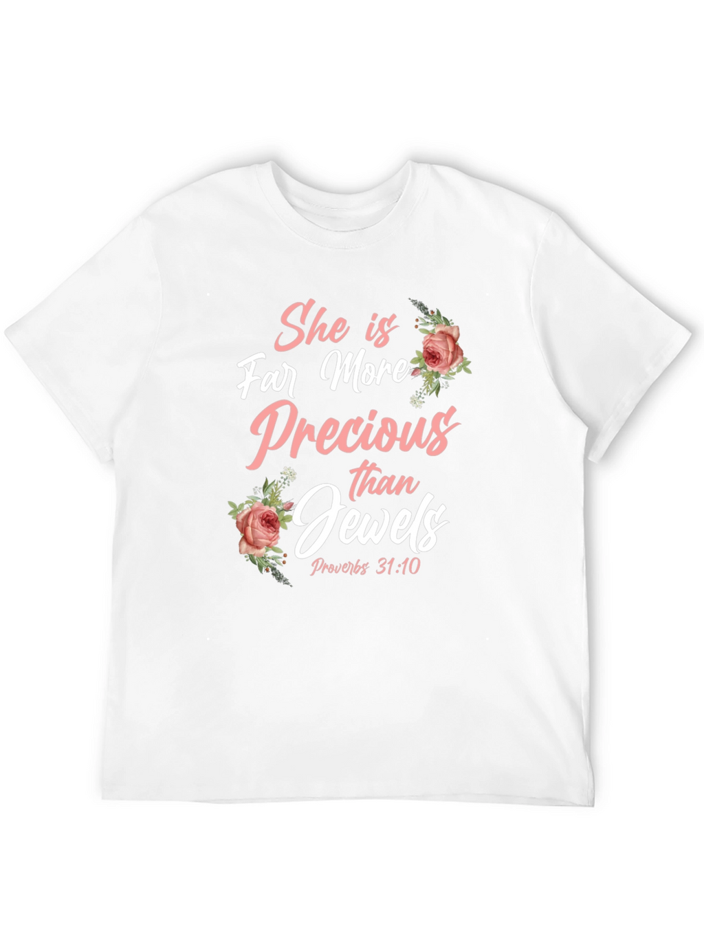 She is Far More Precious T-Shirt