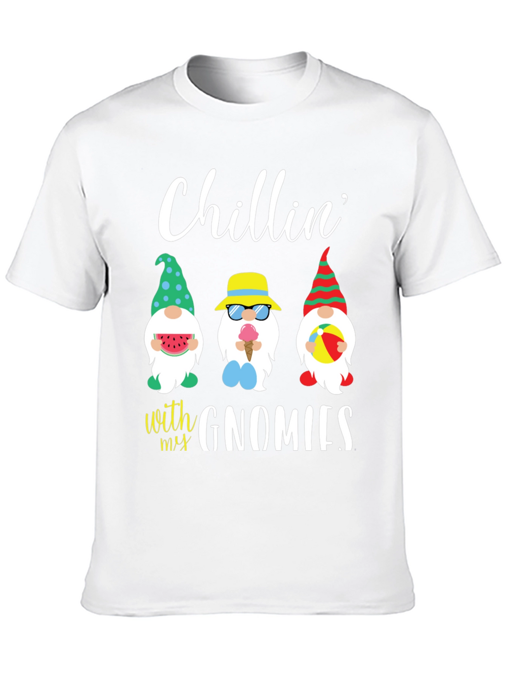 Chillin with my Gnomies Graphic Tee