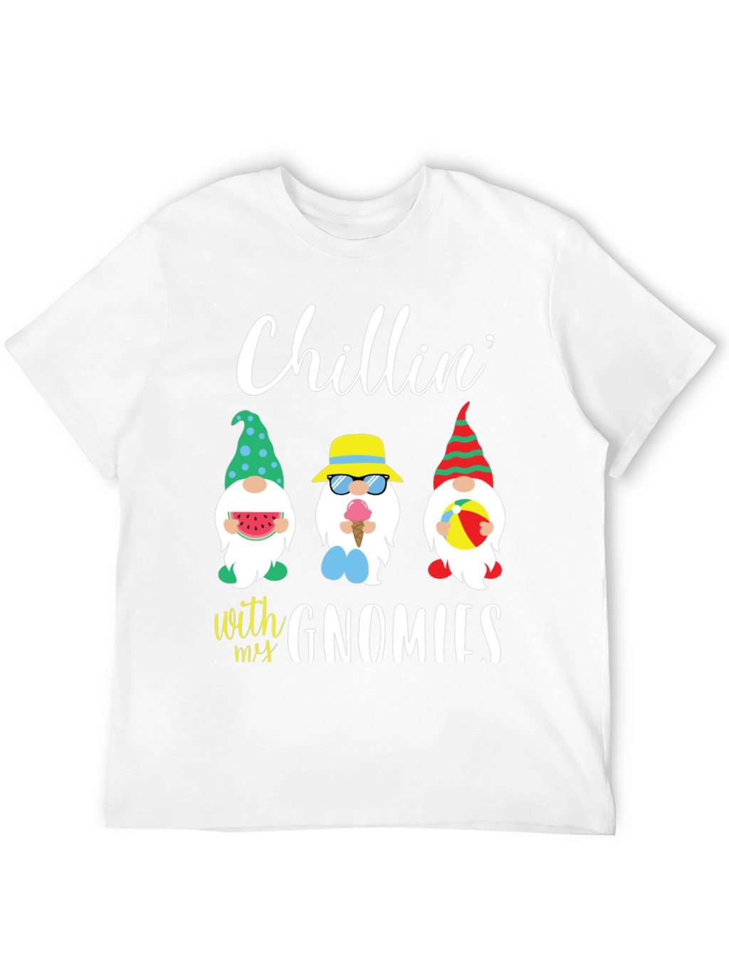 Chillin with my Gnomies Graphic Tee