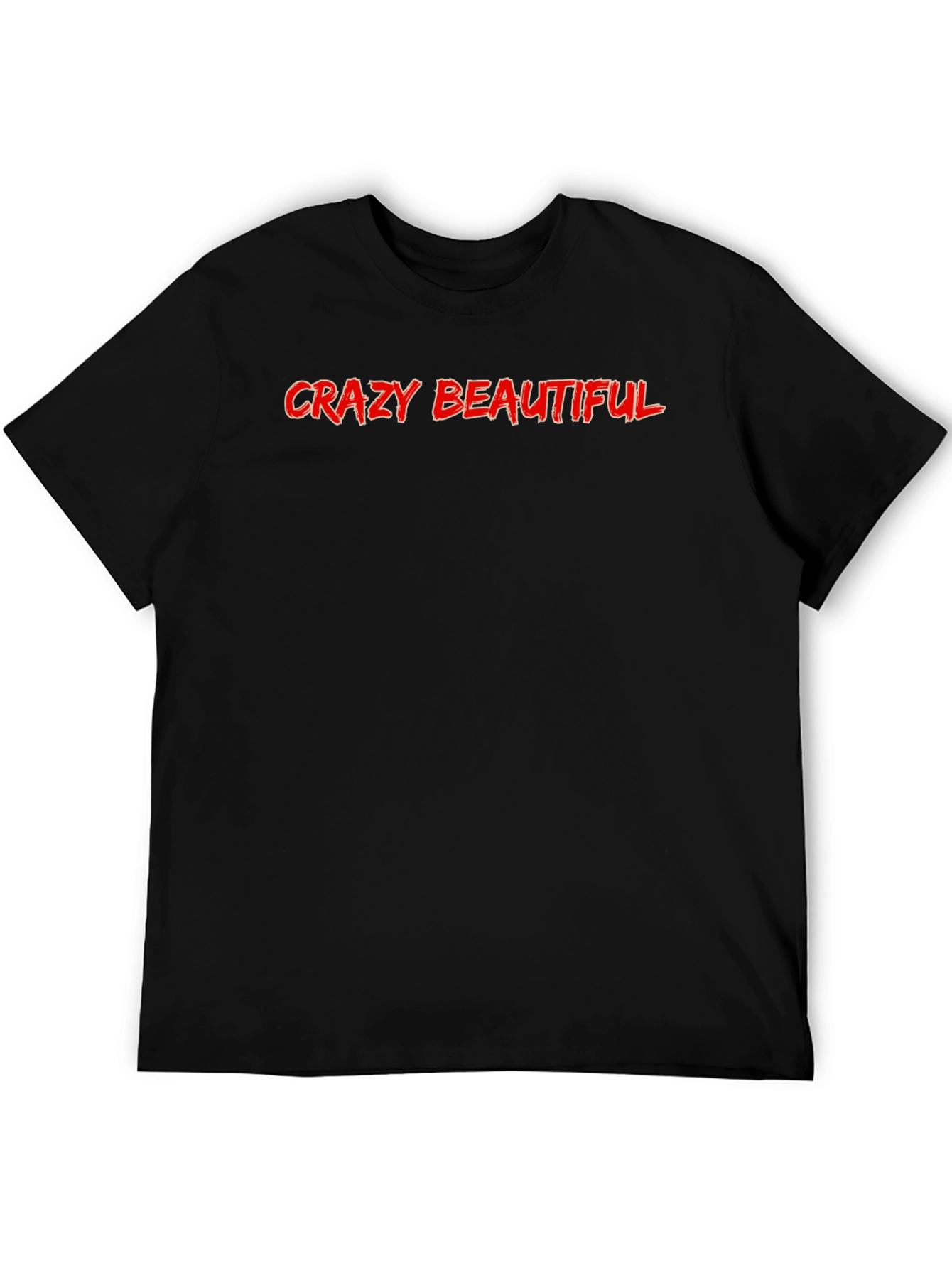 Crazy Beautiful Graphic Tee - Soft Cotton Black T-Shirt