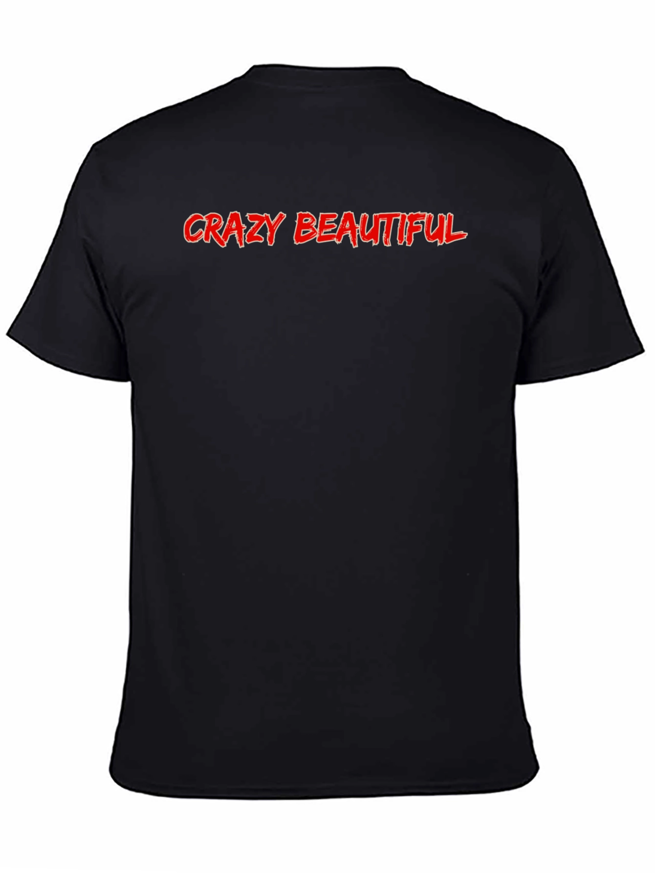Crazy Beautiful Graphic Tee - Soft Cotton Black T-Shirt