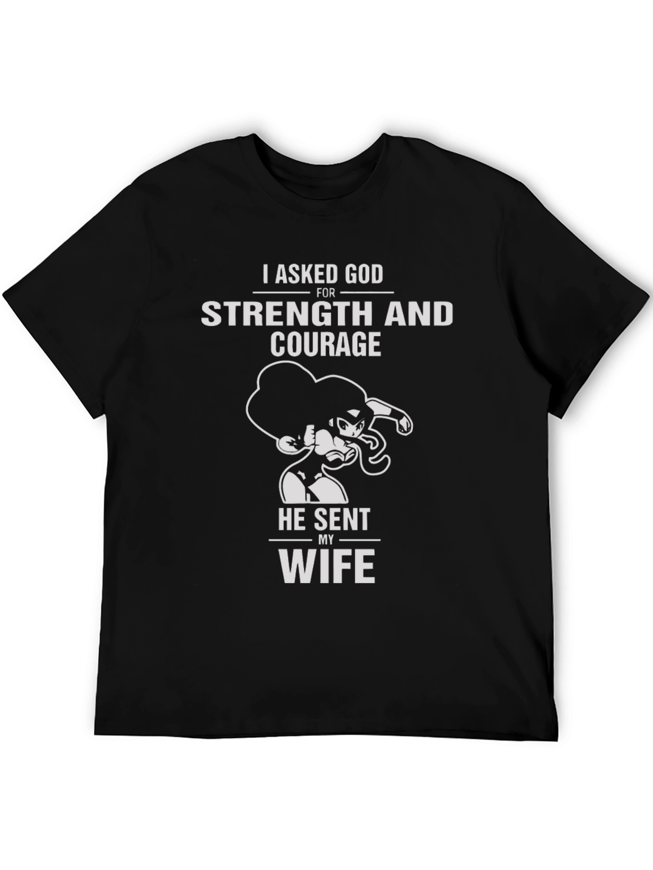 Strength and Courage Wife T-Shirt