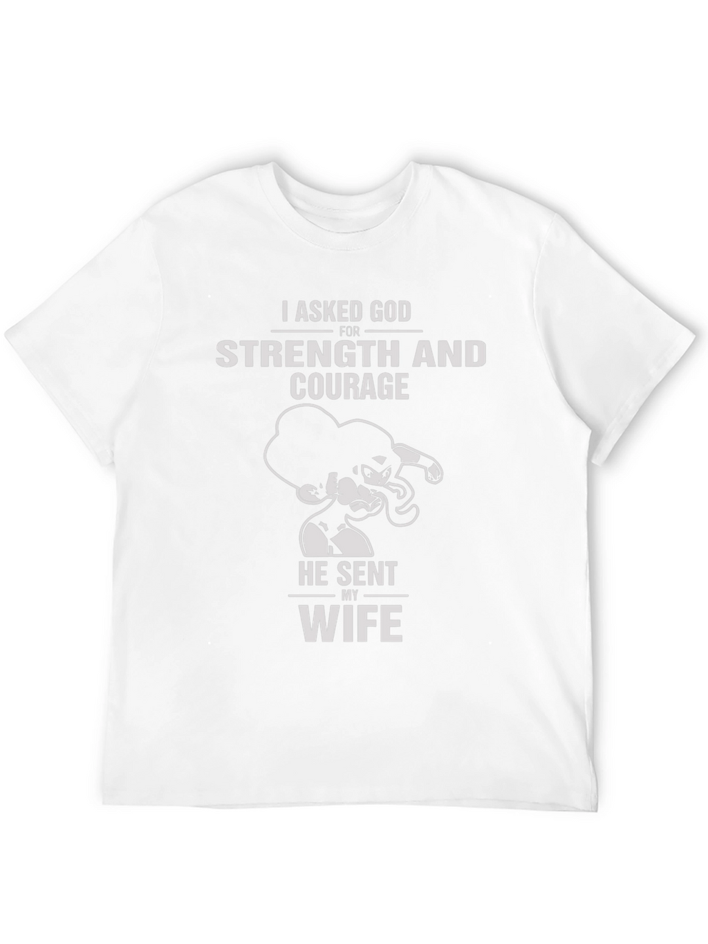 Strength and Courage Wife T-Shirt