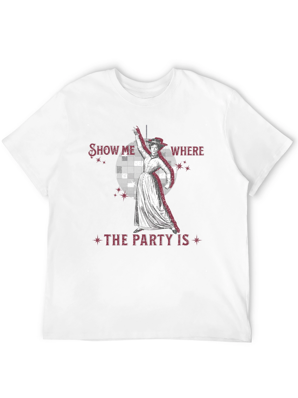 Show Me Where the Party Is T-Shirt