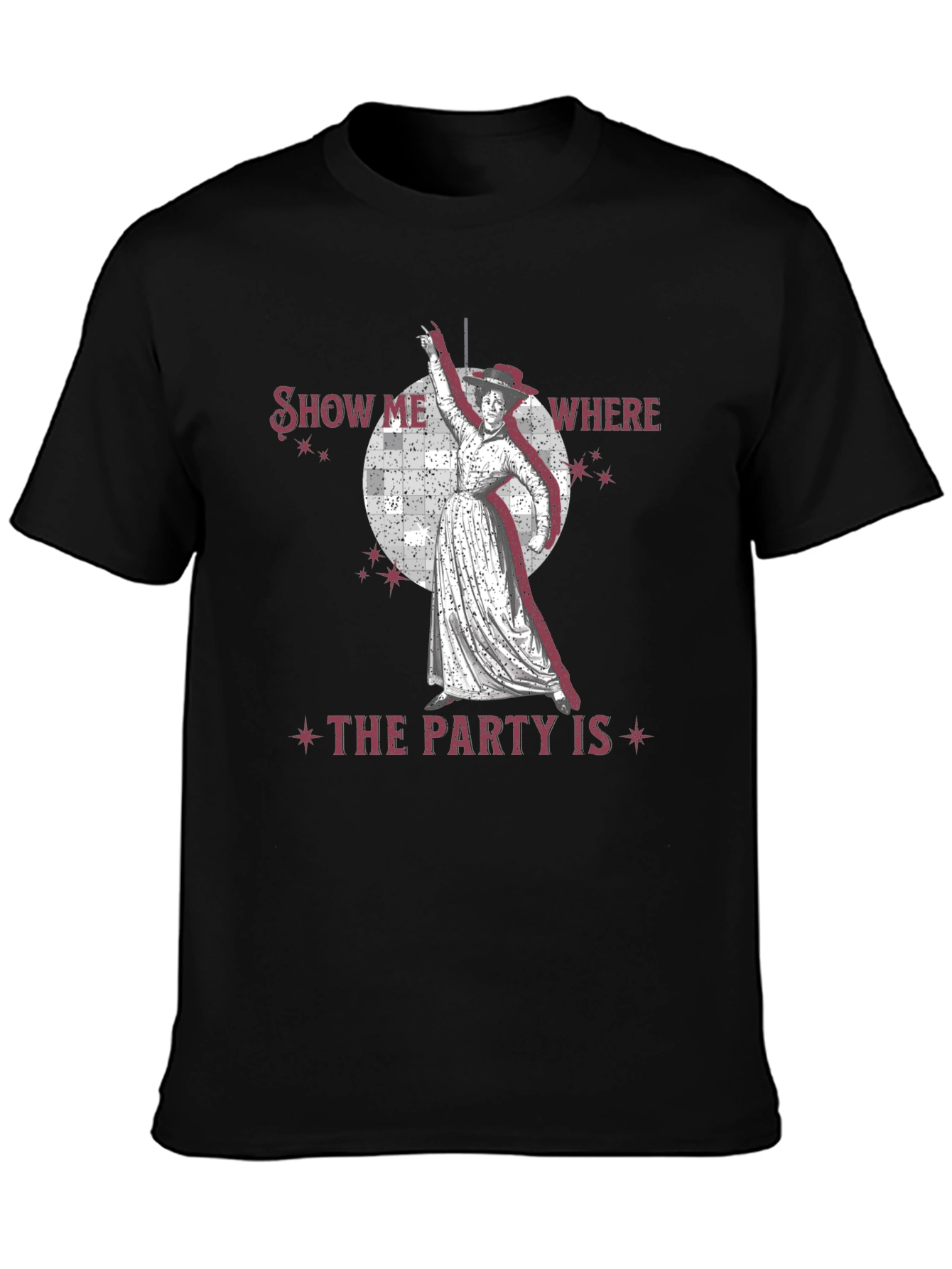 Show Me Where the Party Is T-Shirt