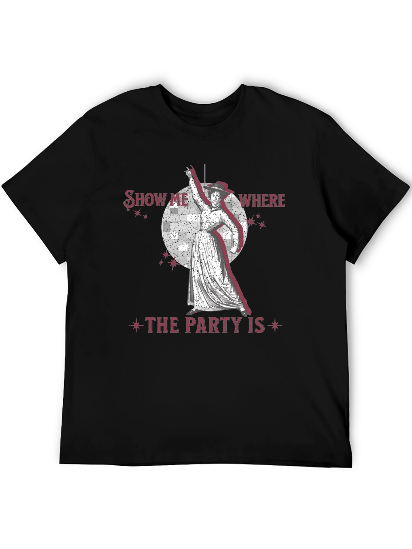 Show Me Where the Party Is T-Shirt