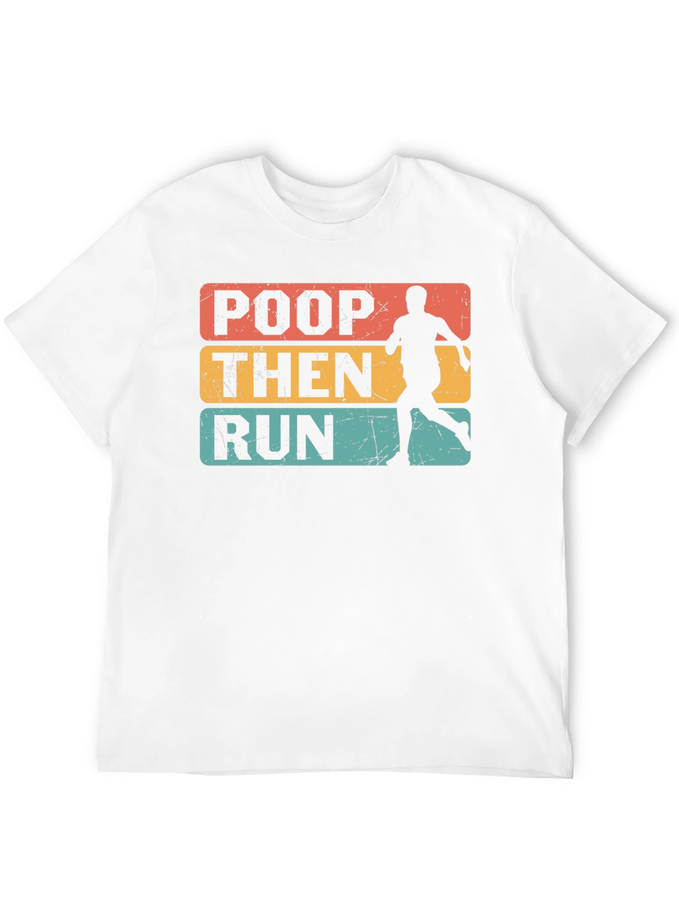 Poop Then Run Graphic Tee