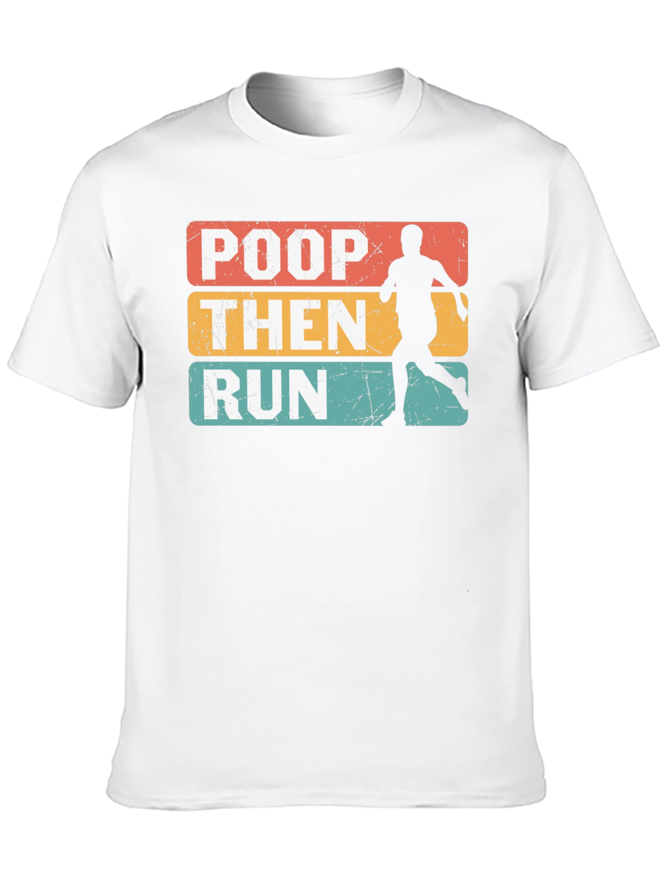 Poop Then Run Graphic Tee