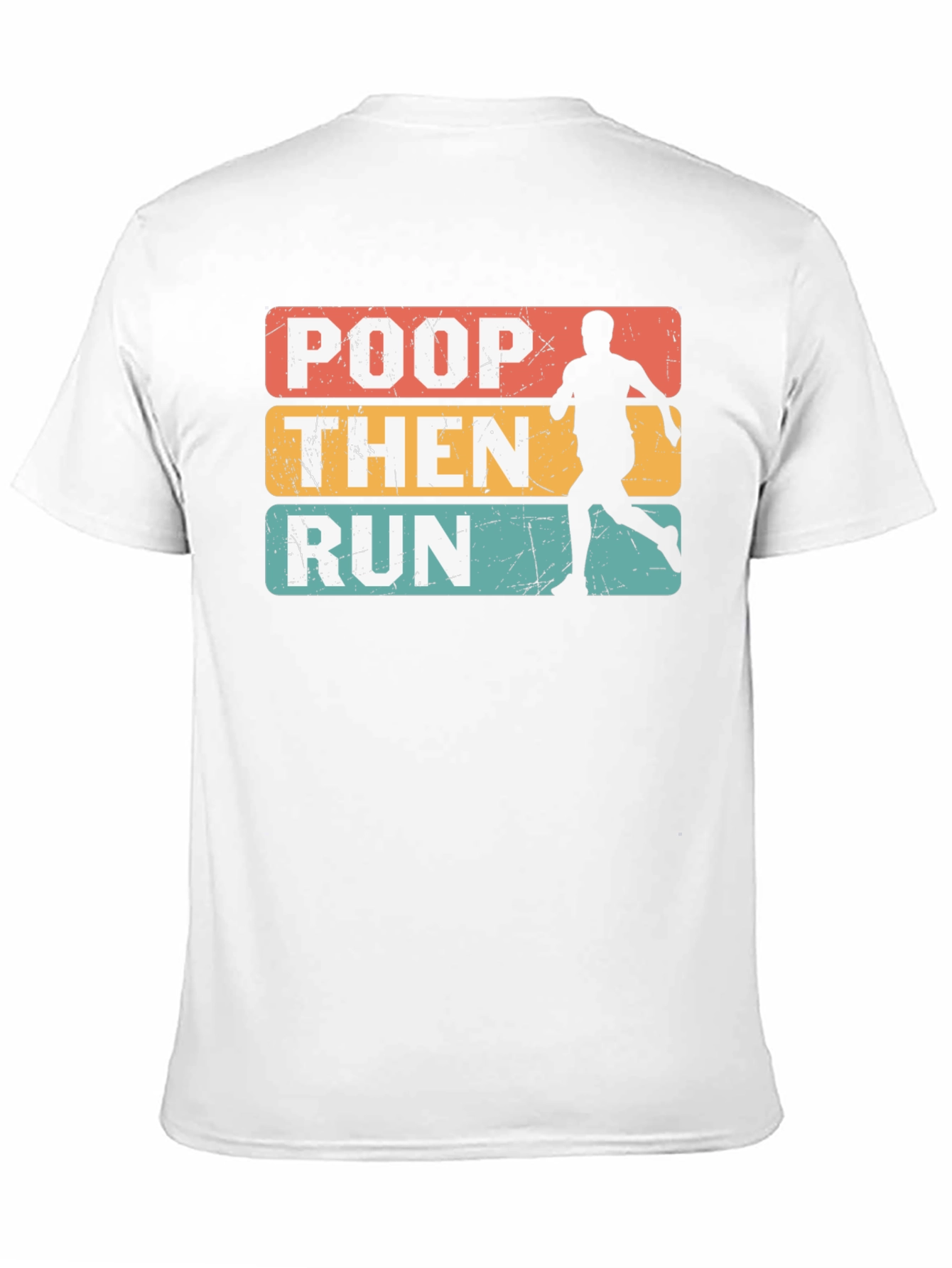 Poop Then Run Graphic Tee