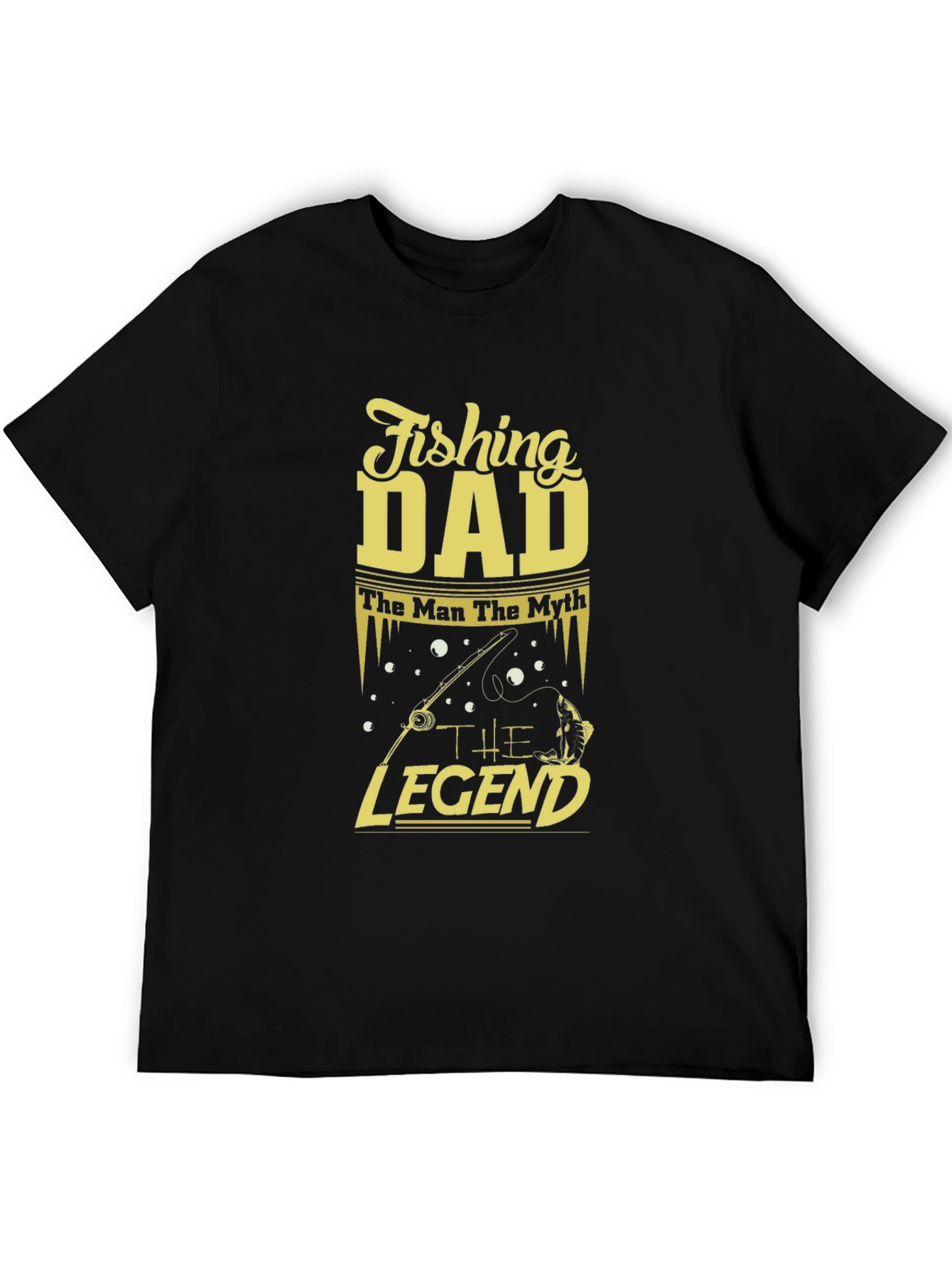 Fishing Dad T-Shirt - The Man The Myth The Legend
