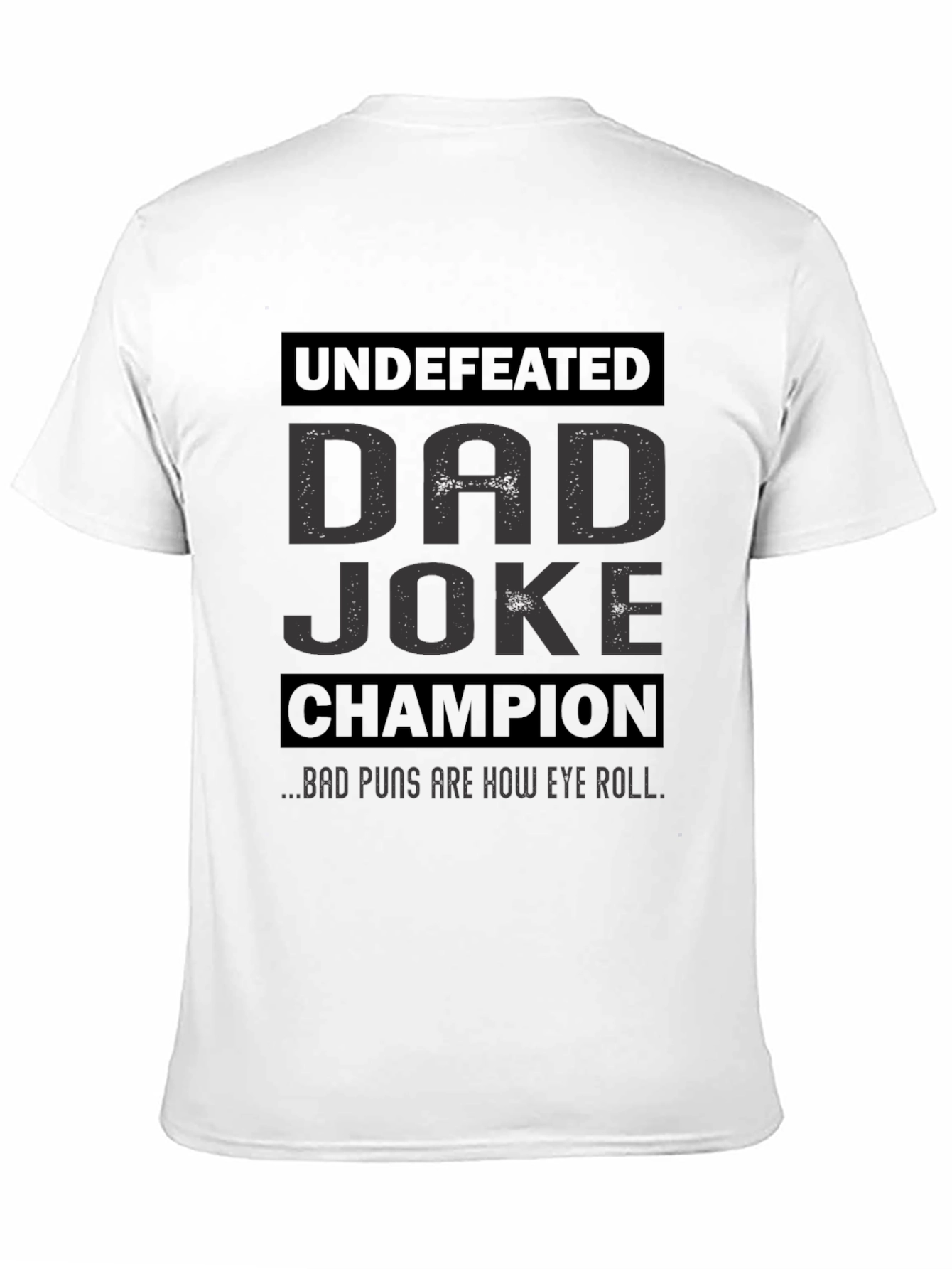 Dad Joke Champion T-Shirt: Undefeated Funny Tee