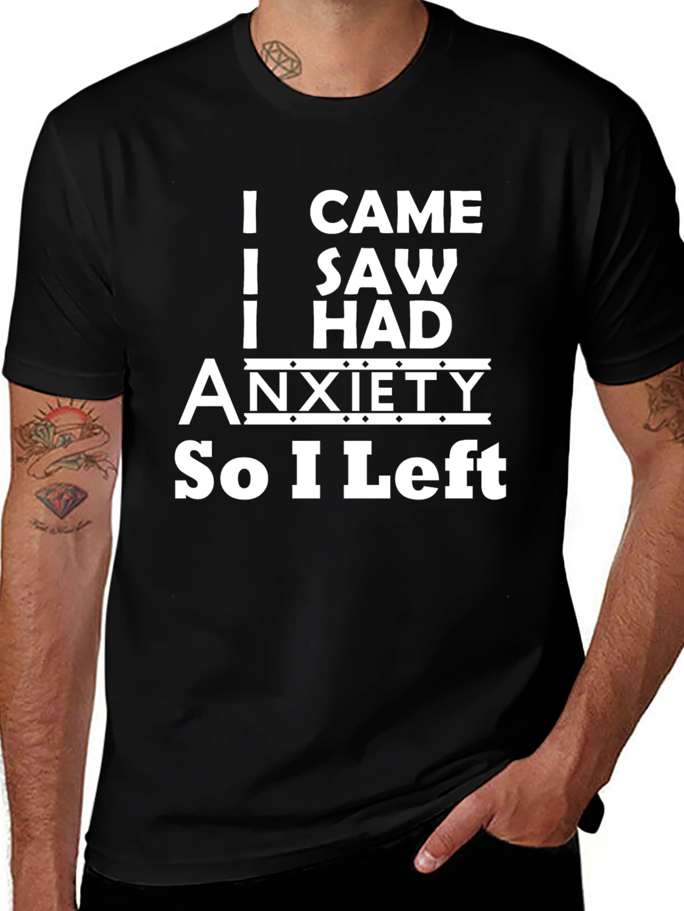 Funny Anxiety T-Shirt - I Came I Saw I Had Anxiety