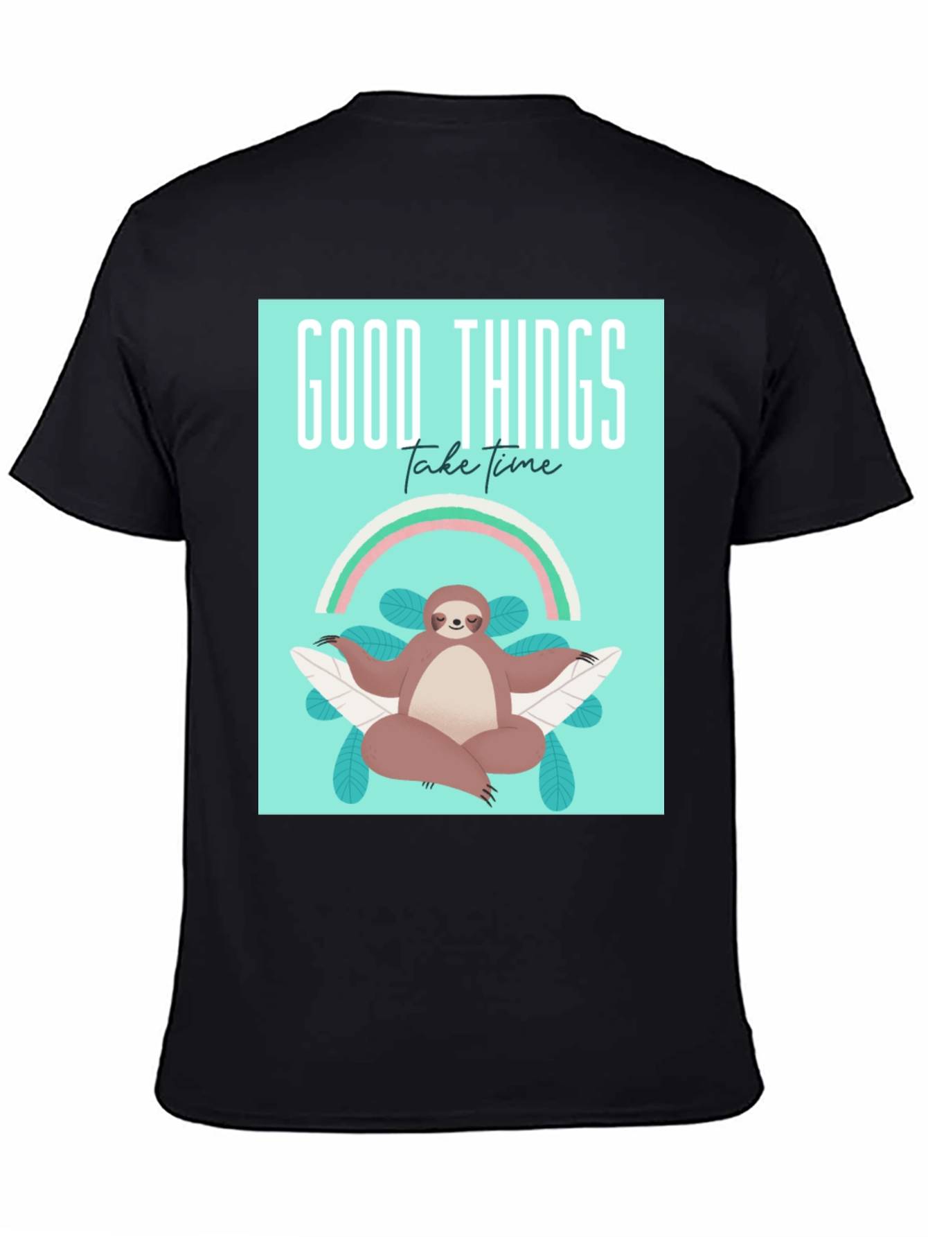 Good Things Take Time Sloth Tee