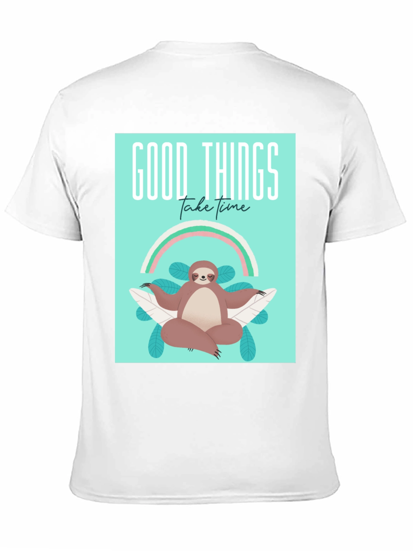 Good Things Take Time Sloth Tee
