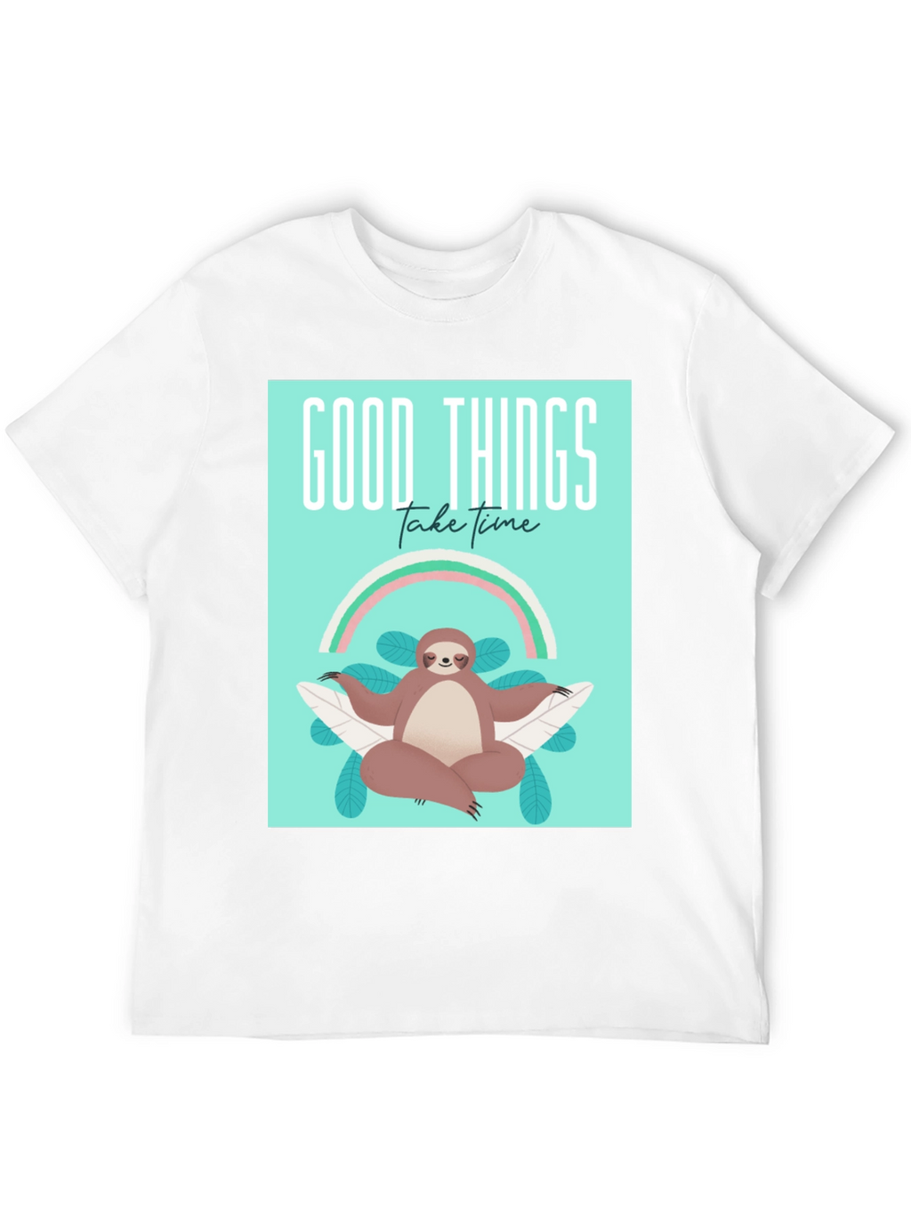 Good Things Take Time Sloth Tee