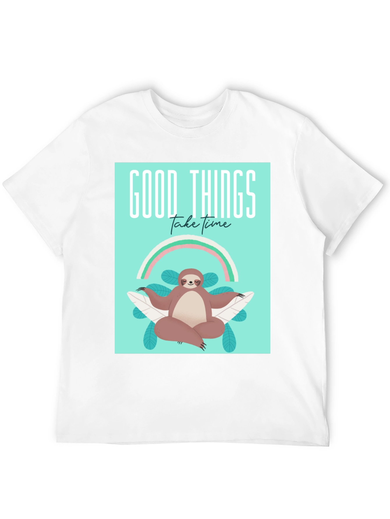 Good Things Take Time Sloth Tee