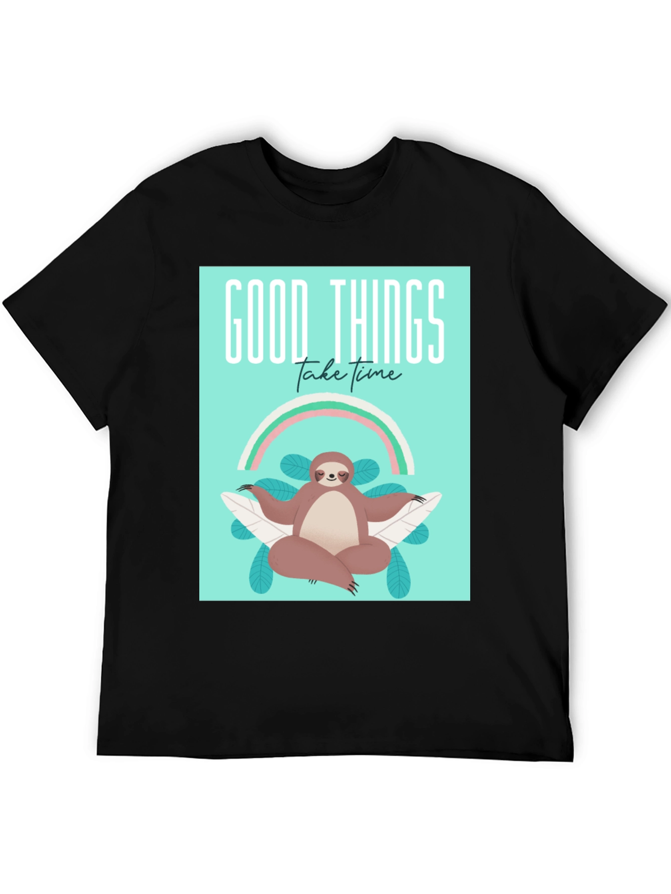 Good Things Take Time Sloth Tee