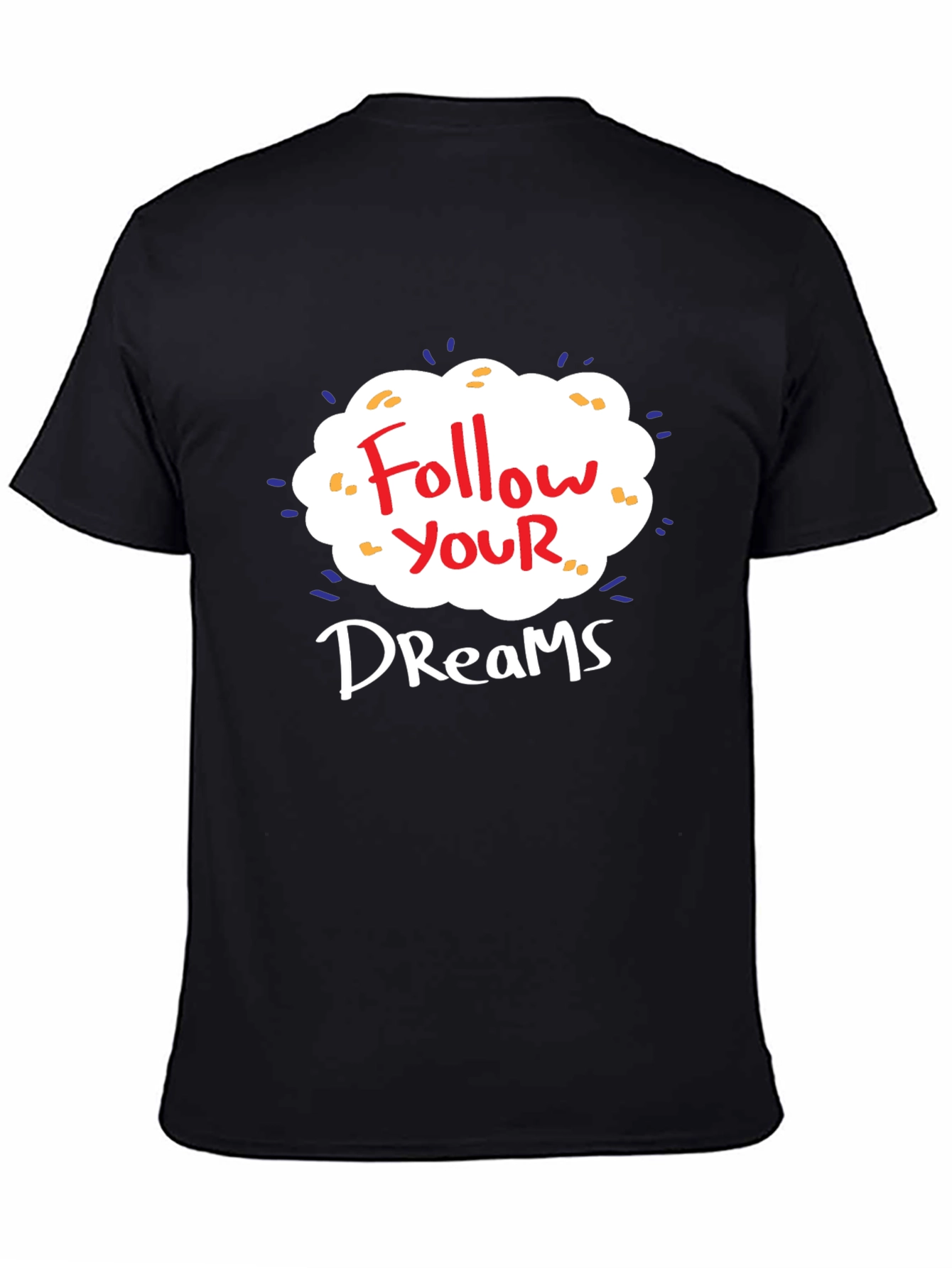 Follow Your Dreams Graphic T-Shirt
