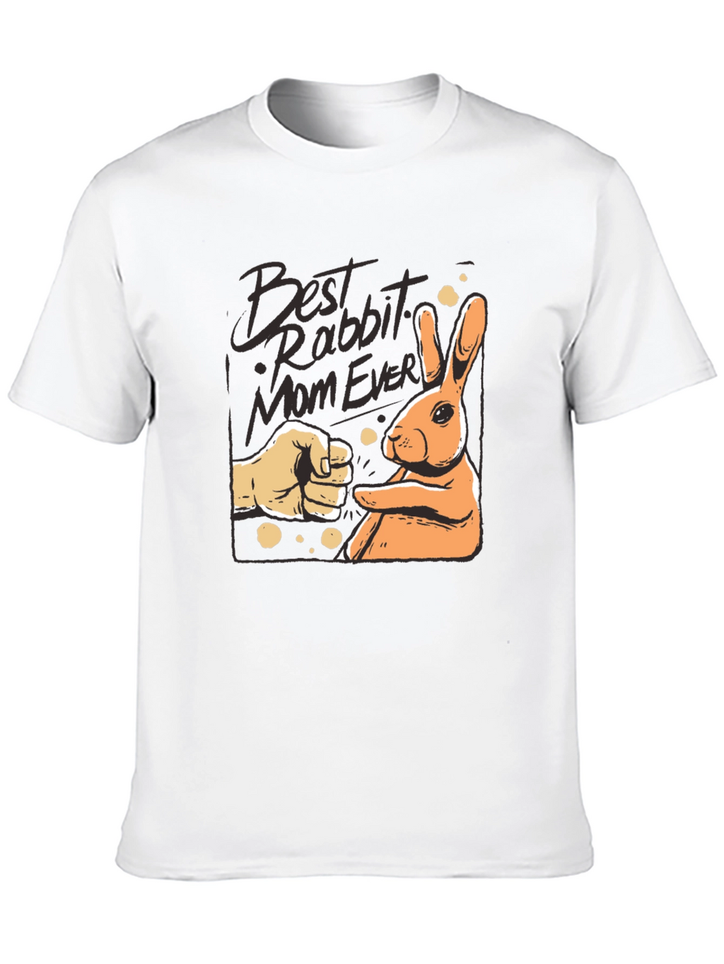 Best Rabbit Mom Ever T-Shirt