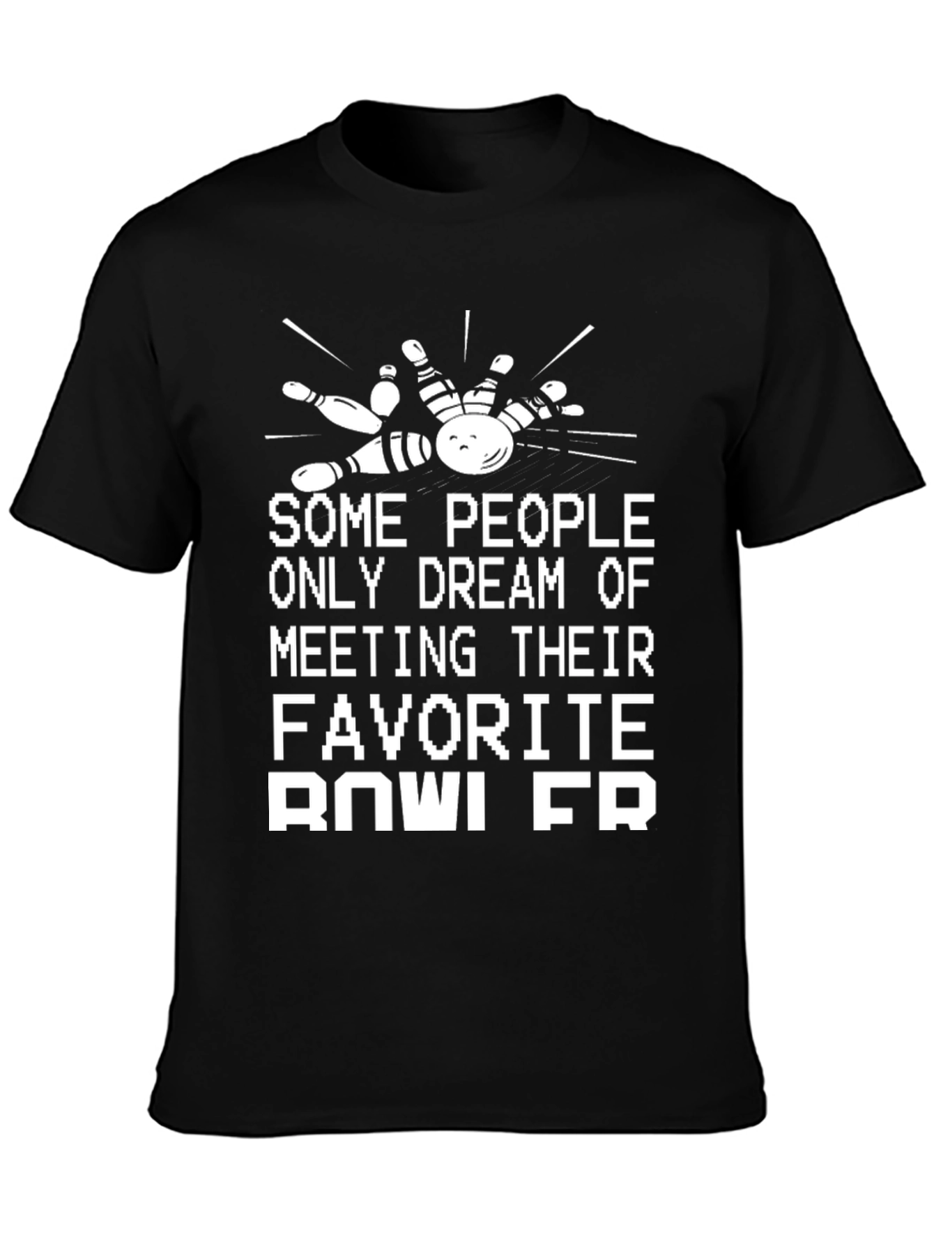 Funny Bowling Fan T-Shirt - Bowler Dream Tee