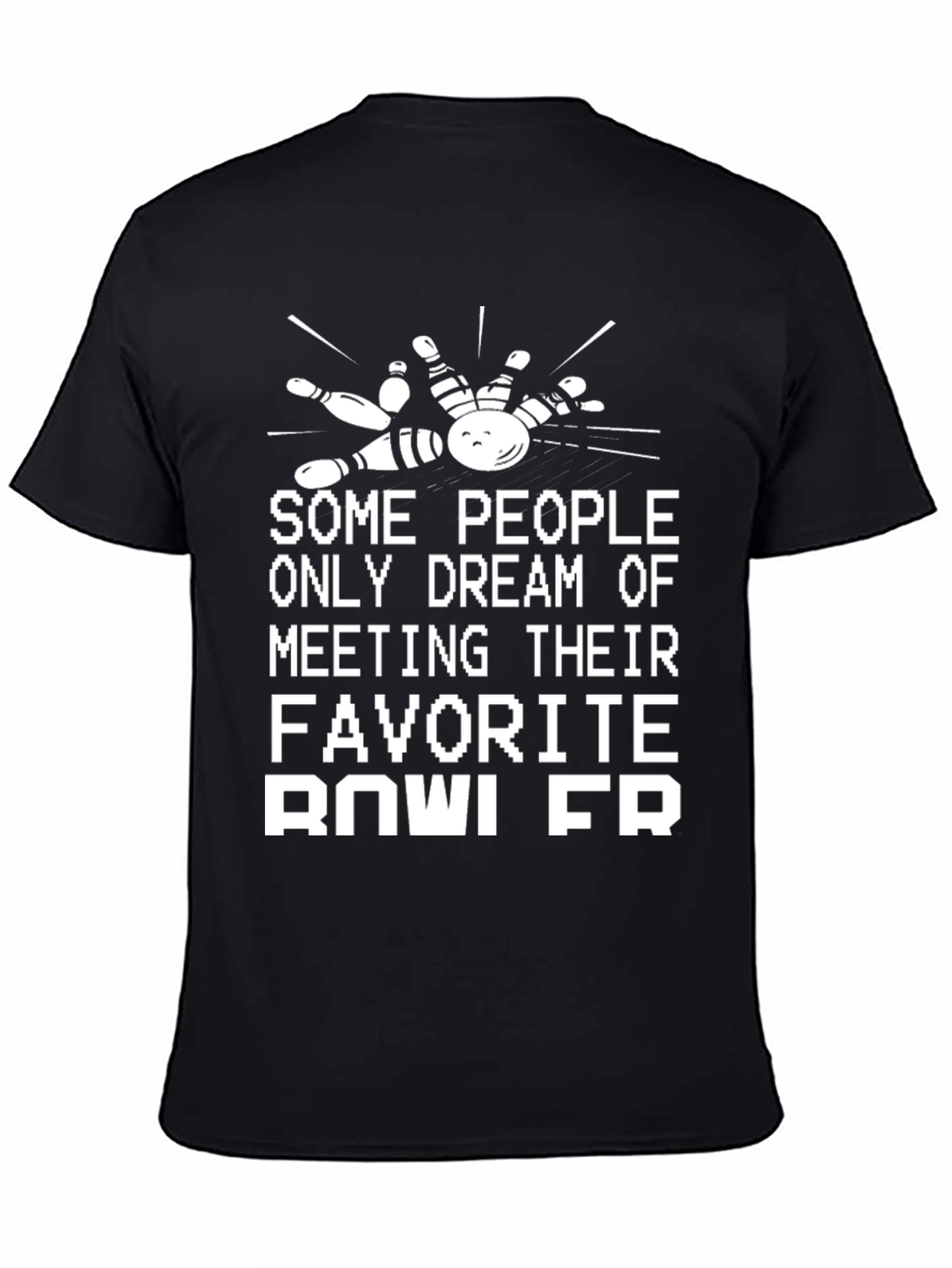 Funny Bowling Fan T-Shirt - Bowler Dream Tee